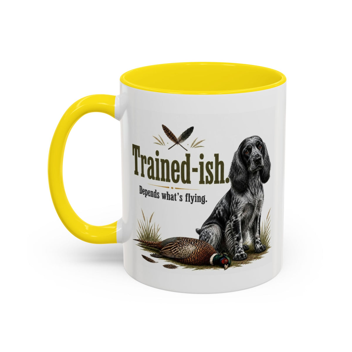 Funny Blue Roan Cocker Spaniel Mug - Trained-ish Depends What's Flying, Working Gun Dog Gift, Pheasant Shooting Mug, 11oz
