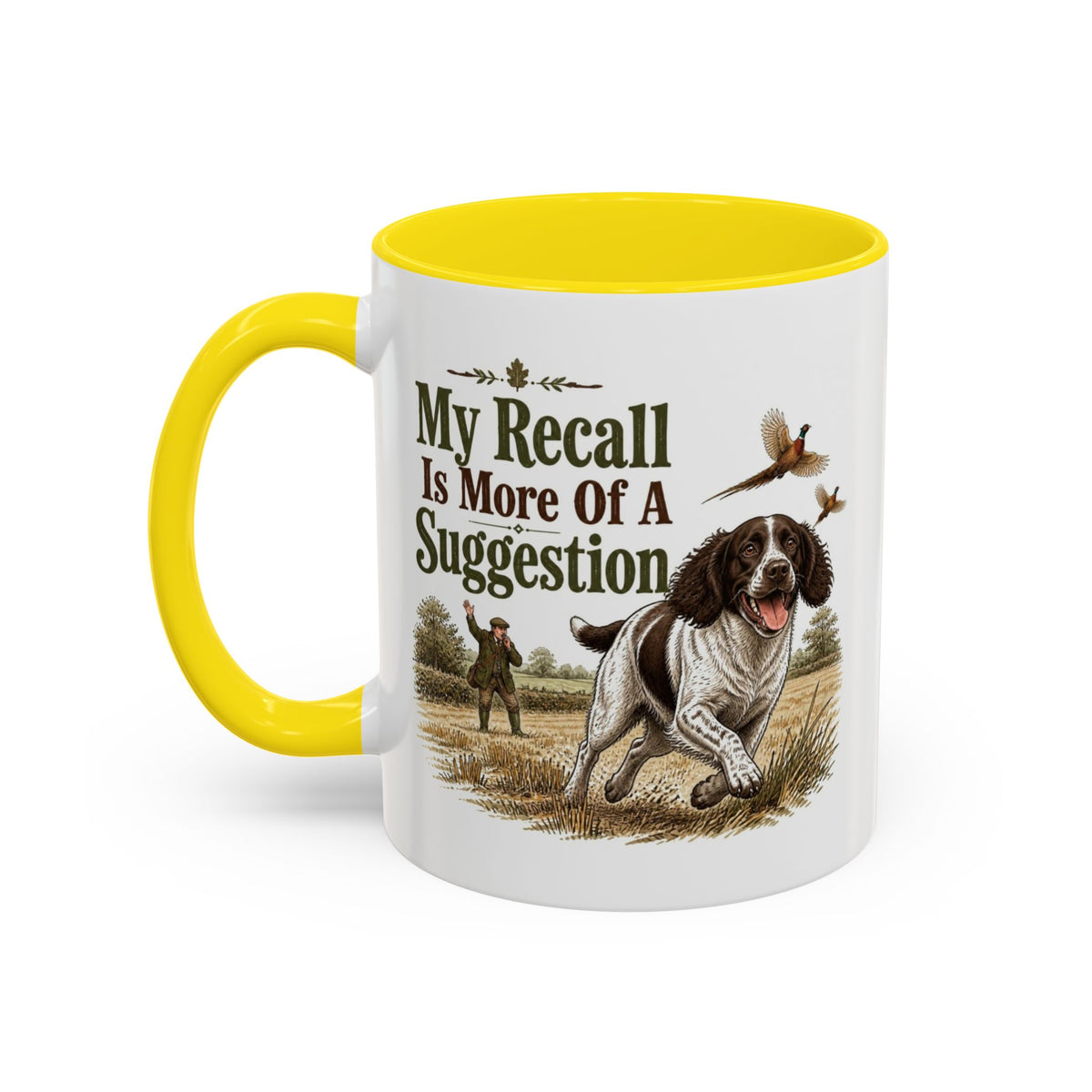Funny Liver and White Springer Spaniel Mug - My Recall Is More Of A Suggestion, Working Gun Dog Gift, Pheasant Shooting Mug, 11oz