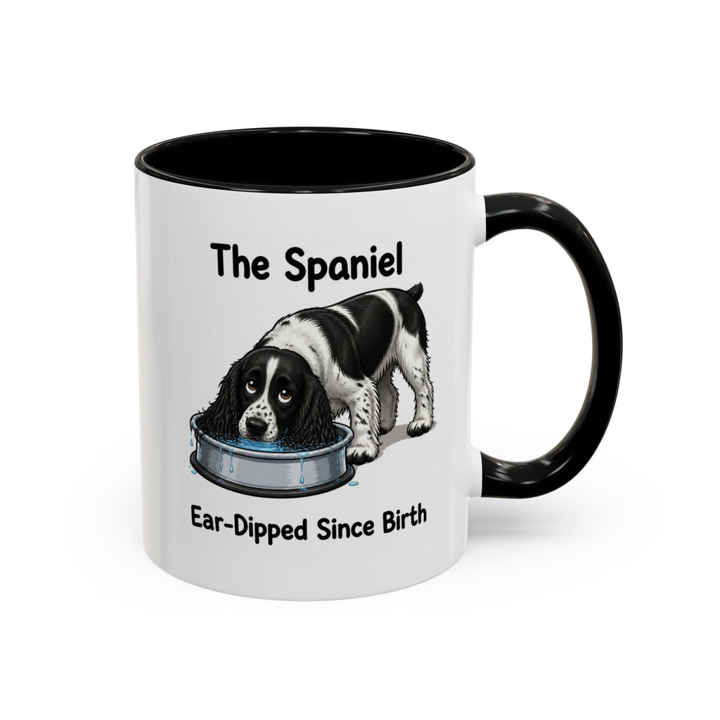 Funny Black & White Springer Spaniel Mug - The Spaniel, Ear-Dipped Since Birth, Spaniel Owner Gift, Dog Lover Coffee Mug, 11oz