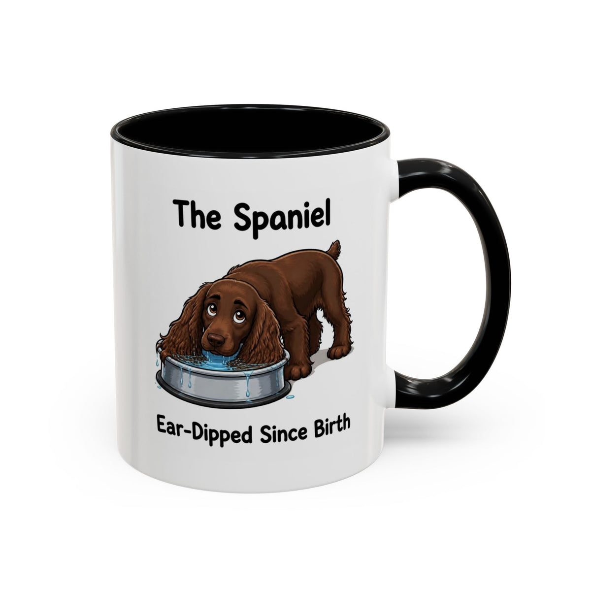 Funny Brown Cocker Spaniel Mug - The Spaniel, Ear-Dipped Since Birth, Spaniel Owner Gift, Dog Lover Coffee Mug, 11oz