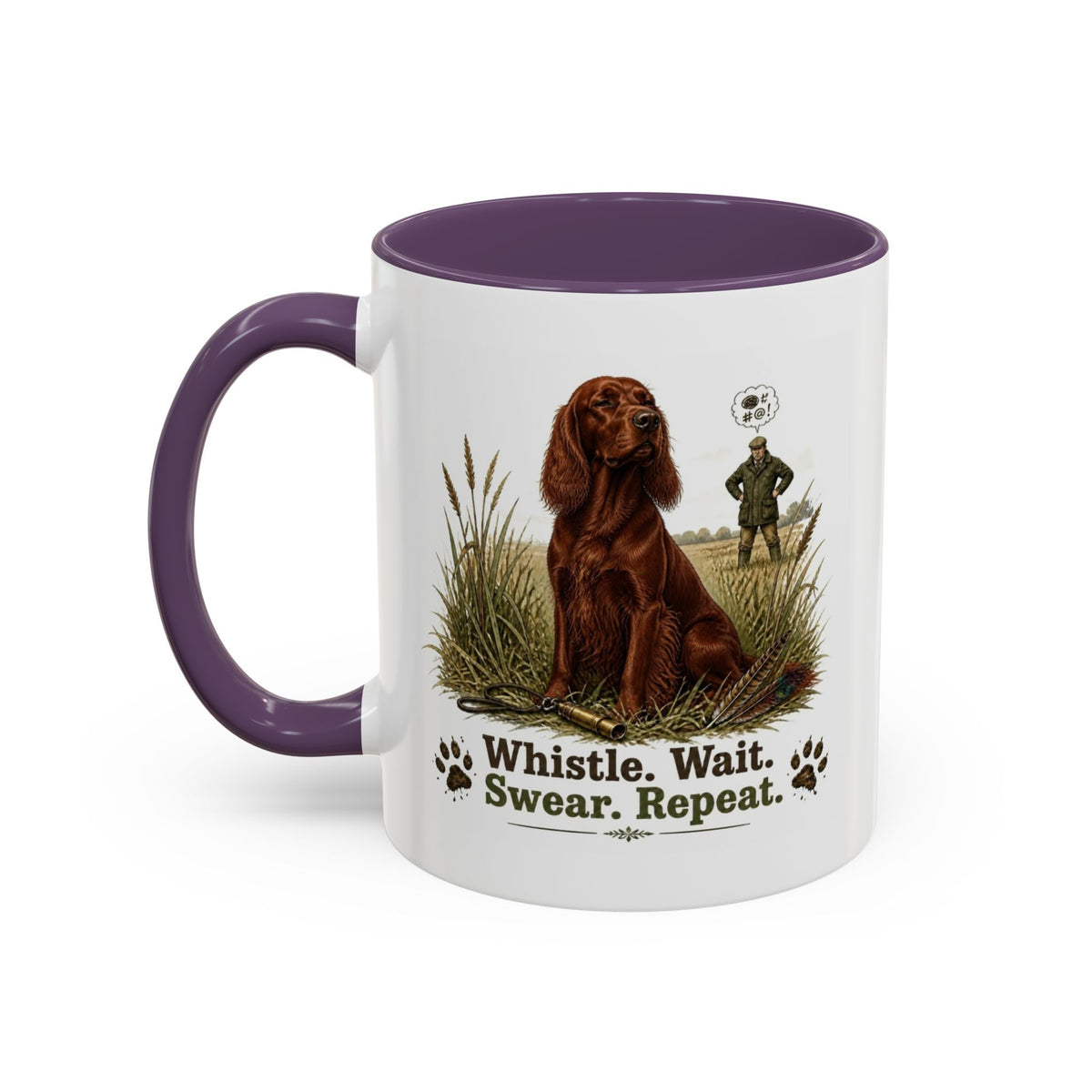 Funny Red Setter Mug - Whistle. Wait. Swear. Repeat. Working Gun Dog Gift, Dog Training Mug, 11oz