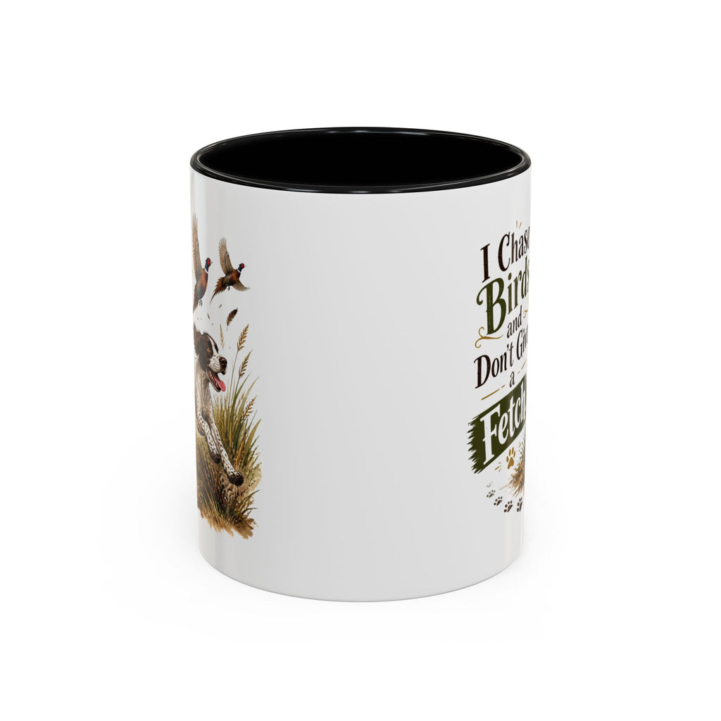 Funny Liver and White Springer Spaniel Mug - I Chase Birds and Don't Give a Fetch, Working Gun Dog Gift, Pheasant Shooting Mug, 11oz