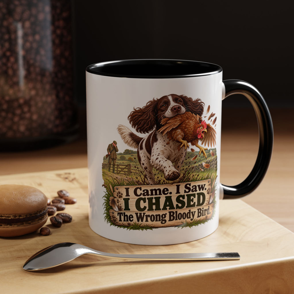 Funny Liver and White Springer Spaniel Mug - I Came I Saw I Chased the Wrong Bloody Bird, Gundog Gift, Shooting Dog Mug, 11oz