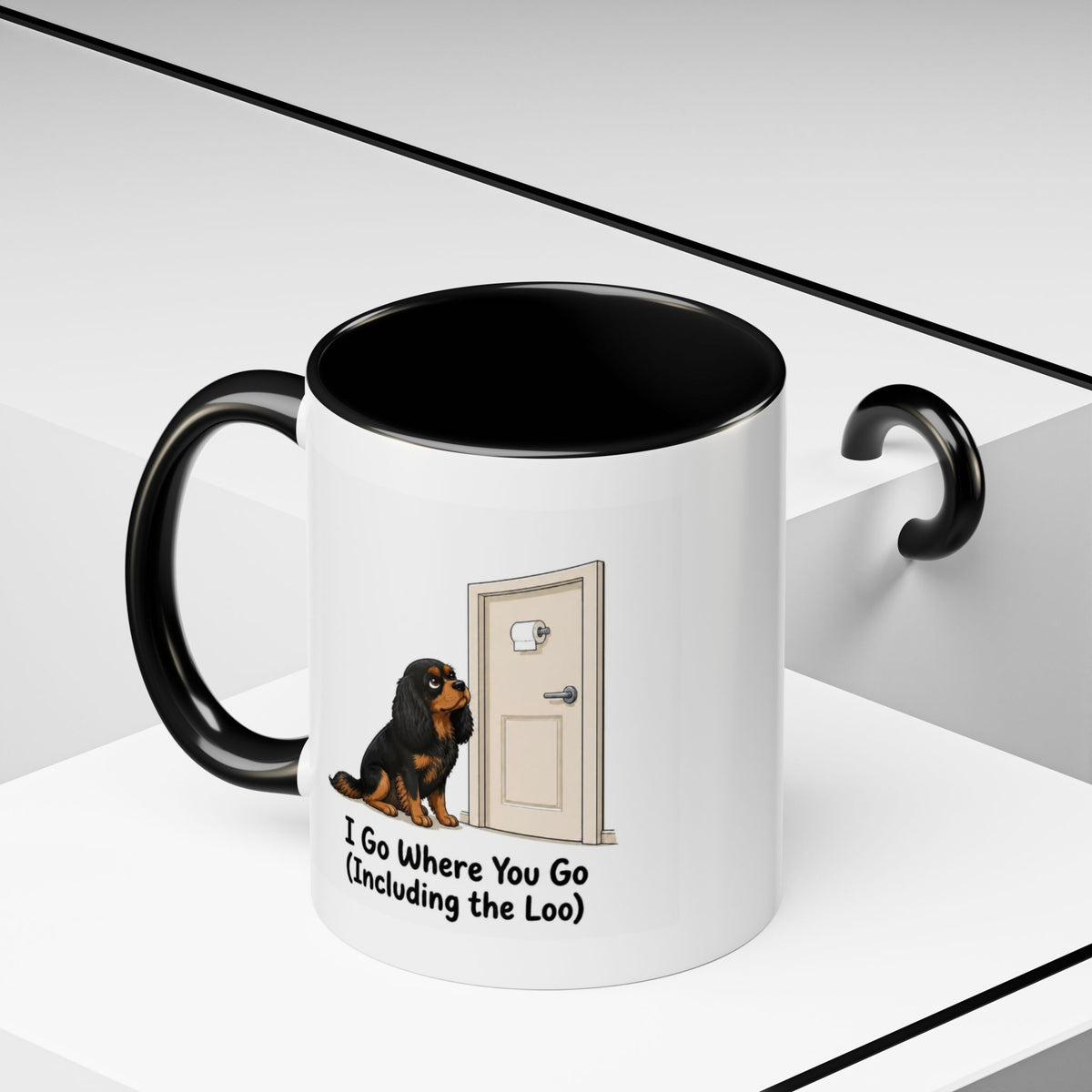 I Go Where You Go Mug - Cavalier King Charles Spaniel - Black & Tan