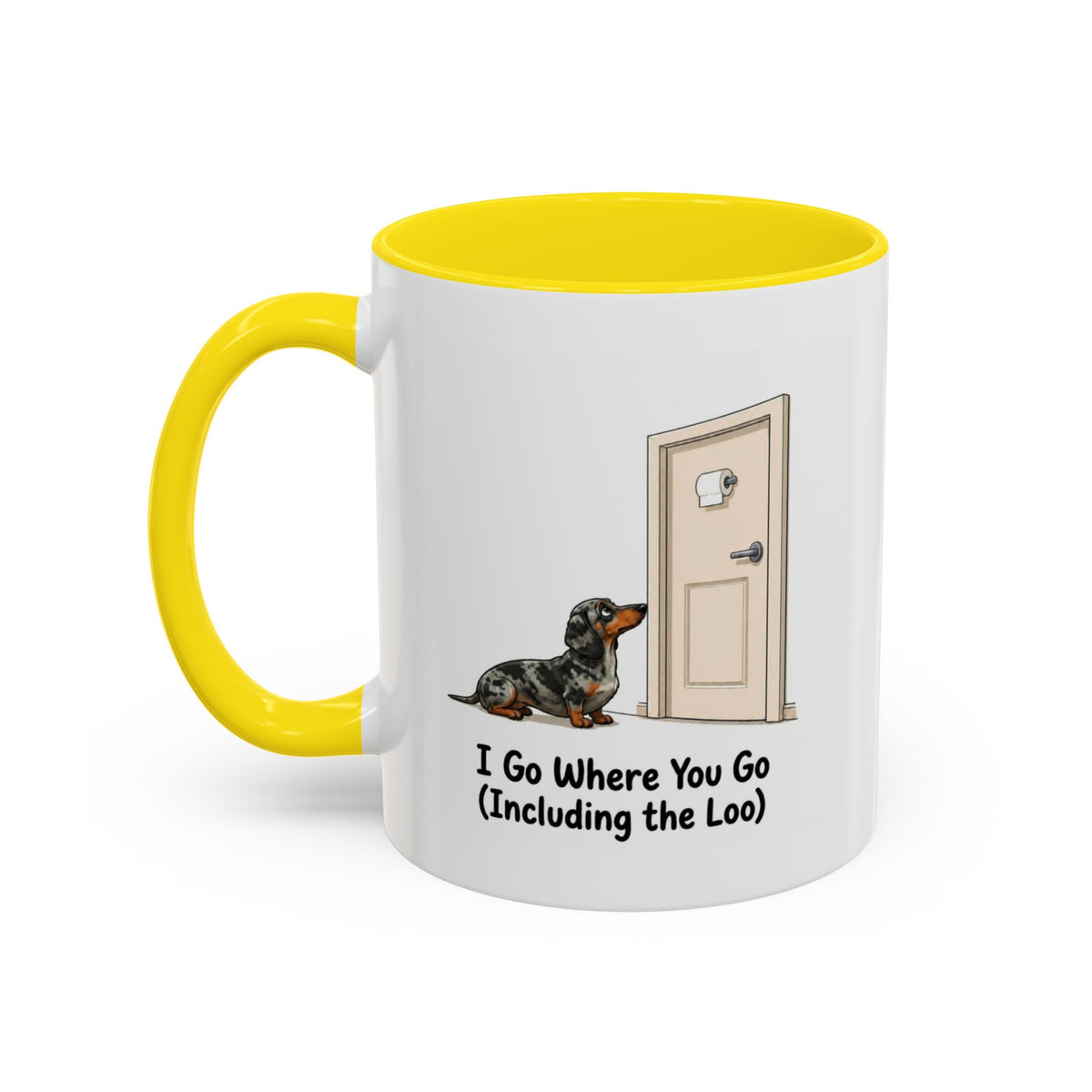 I Go Where You Go Mug - Mini Smooth Dachshund - Dapple