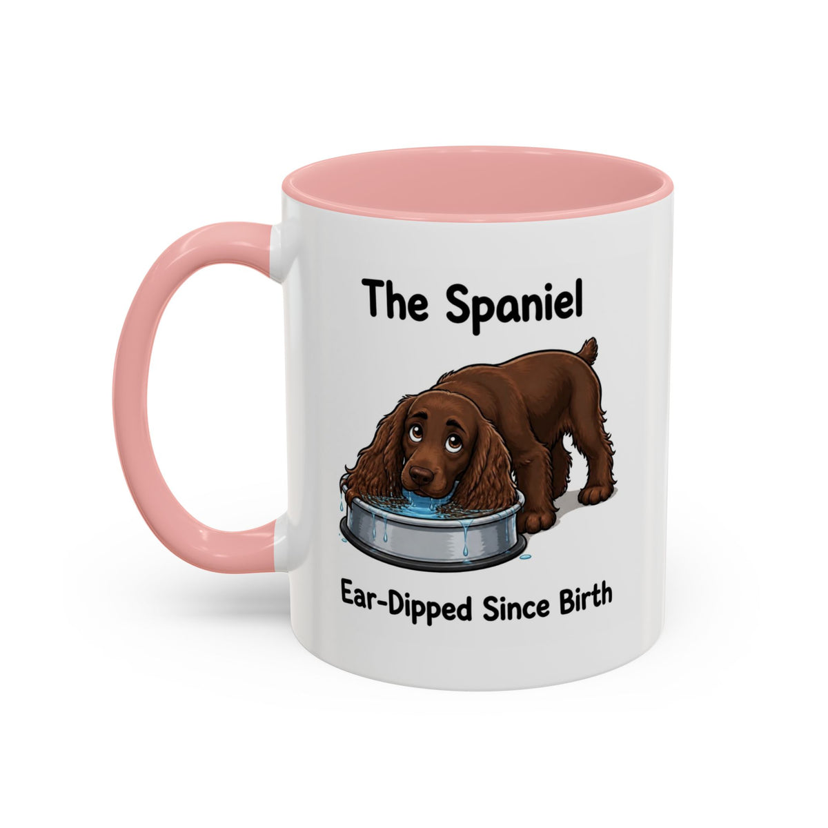 Funny Brown Cocker Spaniel Mug - The Spaniel, Ear-Dipped Since Birth, Spaniel Owner Gift, Dog Lover Coffee Mug, 11oz