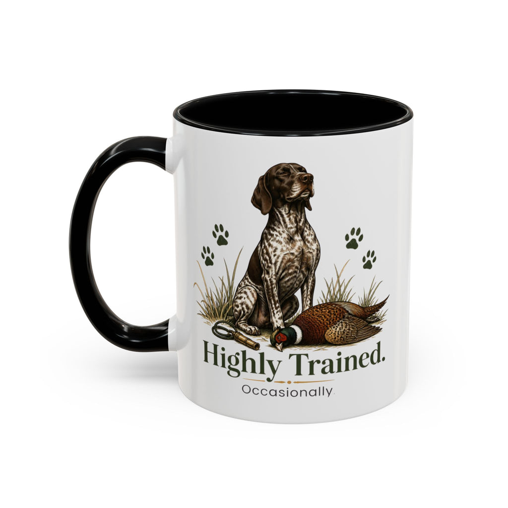 Funny German Shorthaired Pointer Mug - Highly Trained Occasionally, Gundog Owner Gift, Shooting Dog Lover Coffee Mug, 11oz