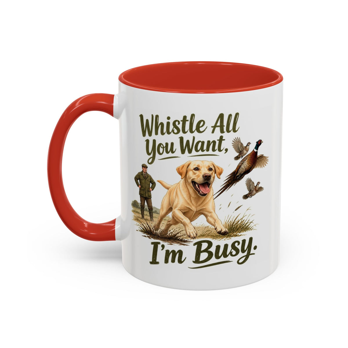 Funny Yellow Labrador Mug - Whistle All You Want I'm Busy, Working Gun Dog Gift, Pheasant Shooting Mug, 11oz