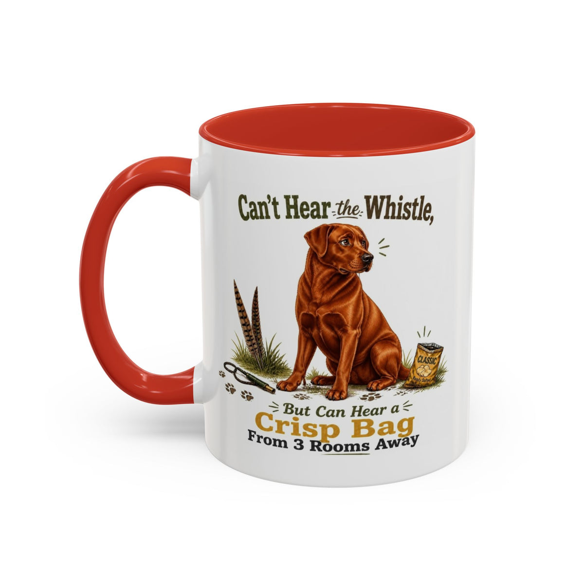 Funny Fox Red Labrador Mug - Can't Hear the Whistle But Can Hear a Crisp Bag, Working Gun Dog Gift, Greedy Dog Mug, 11oz