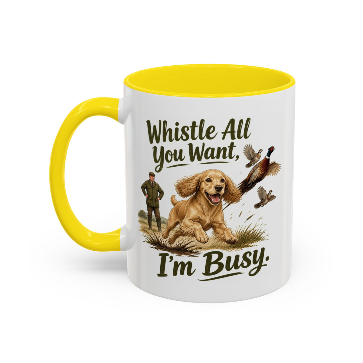 Funny Golden Cocker Spaniel Mug - Whistle All You Want I'm Busy, Working Gun Dog Gift, Pheasant Shooting Mug, 11oz