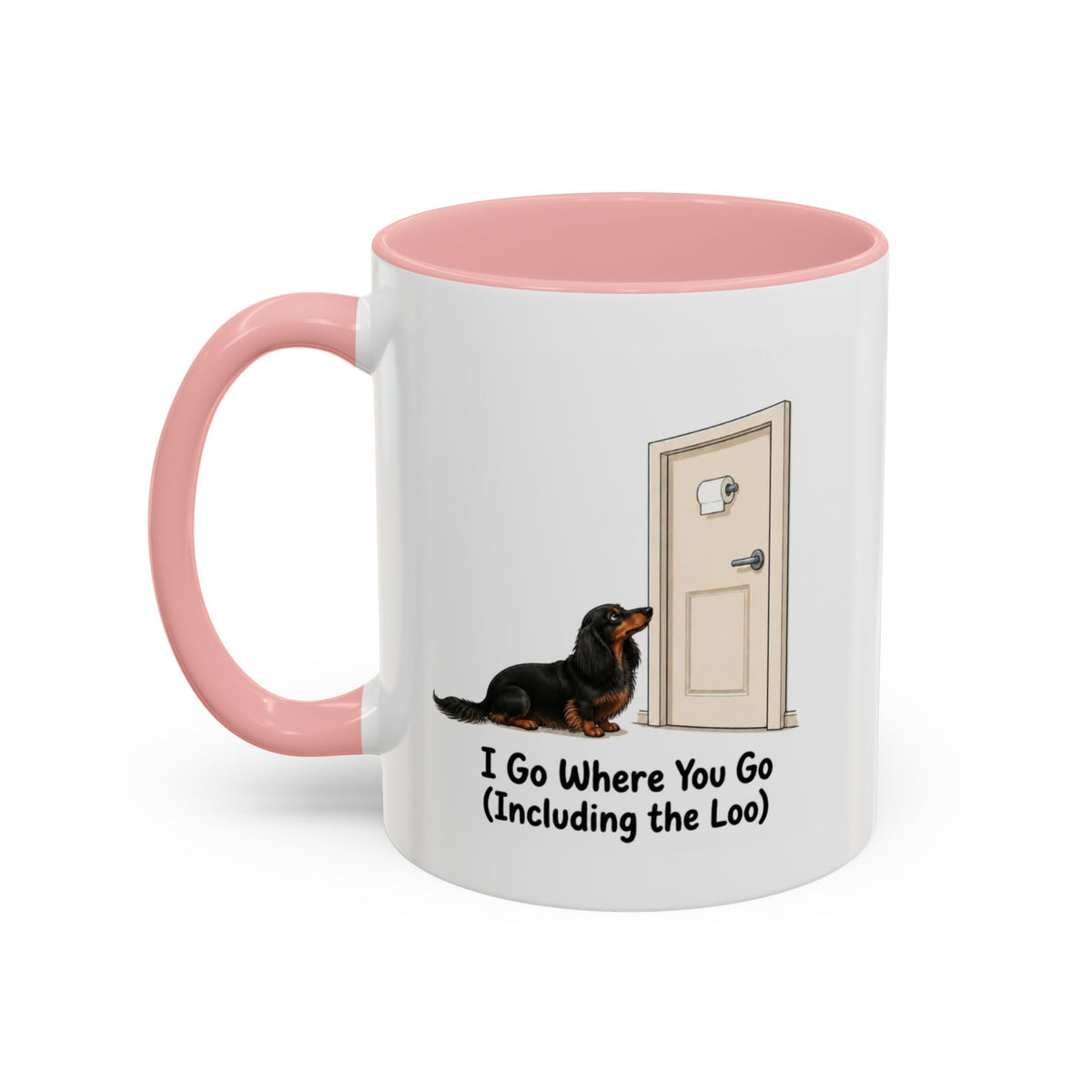 I Go Where You Go Mug - Mini Long Haired Dachshund - Black & Tan