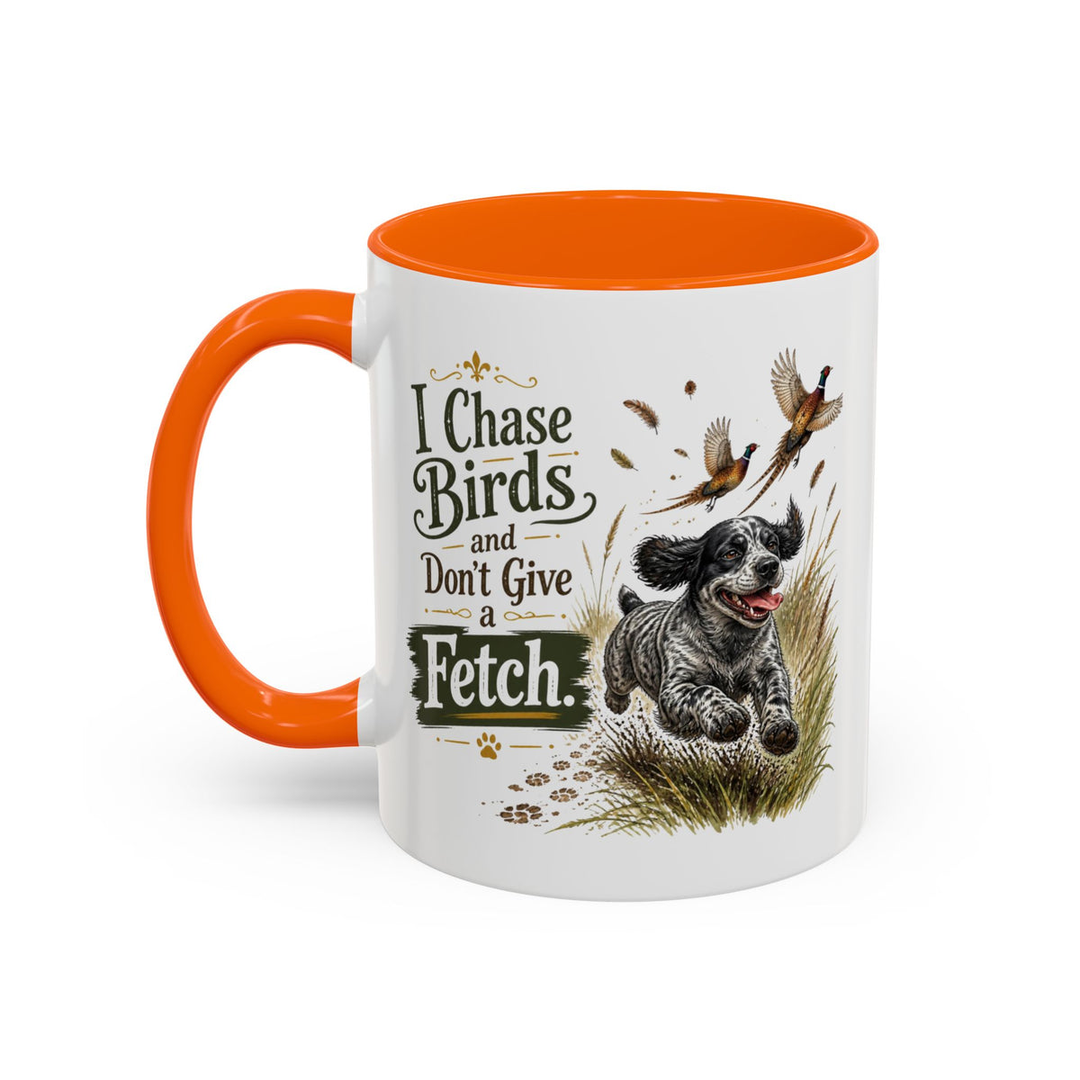 Funny Blue Roan Cocker Spaniel Mug - I Chase Birds and Don't Give a Fetch, Working Gun Dog Gift, Pheasant Shooting Mug, 11oz
