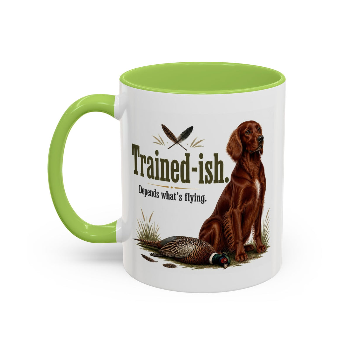Funny Red Setter Mug - Trained-ish Depends What's Flying, Working Gun Dog Gift, Pheasant Shooting Mug, 11oz