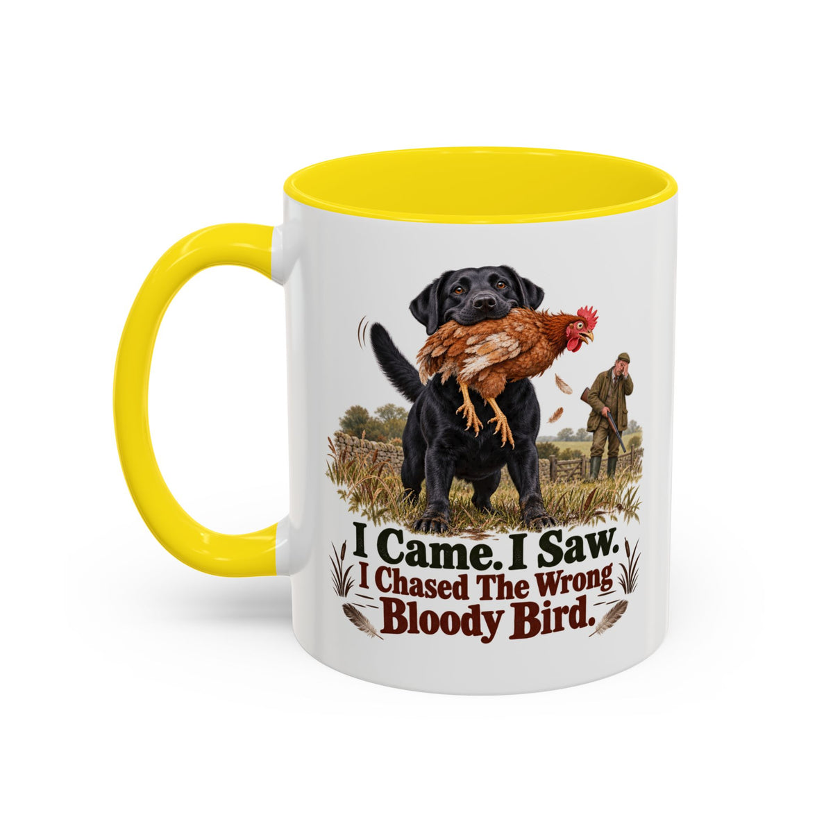 Funny Black Labrador Mug - I Came I Saw I Chased the Wrong Bloody Bird, Gundog Owner Gift, Shooting Dog Lover Coffee Mug, 11oz