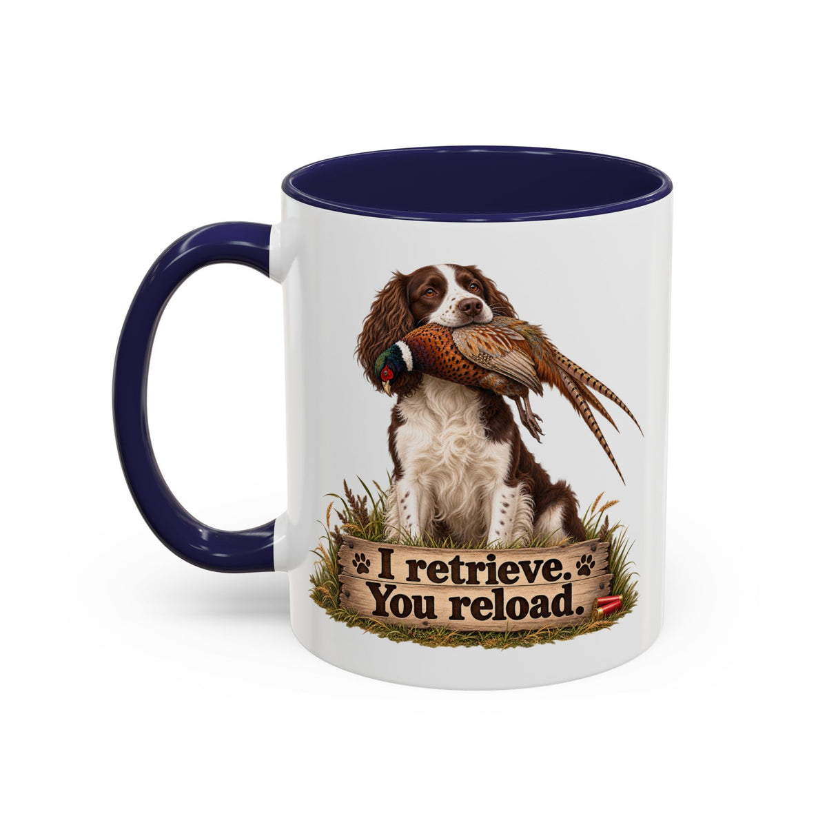 Funny Liver and White Springer Spaniel Mug - I Retrieve You Reload, Gundog Owner Gift, Shooting Dog Lover Coffee Mug, 11oz