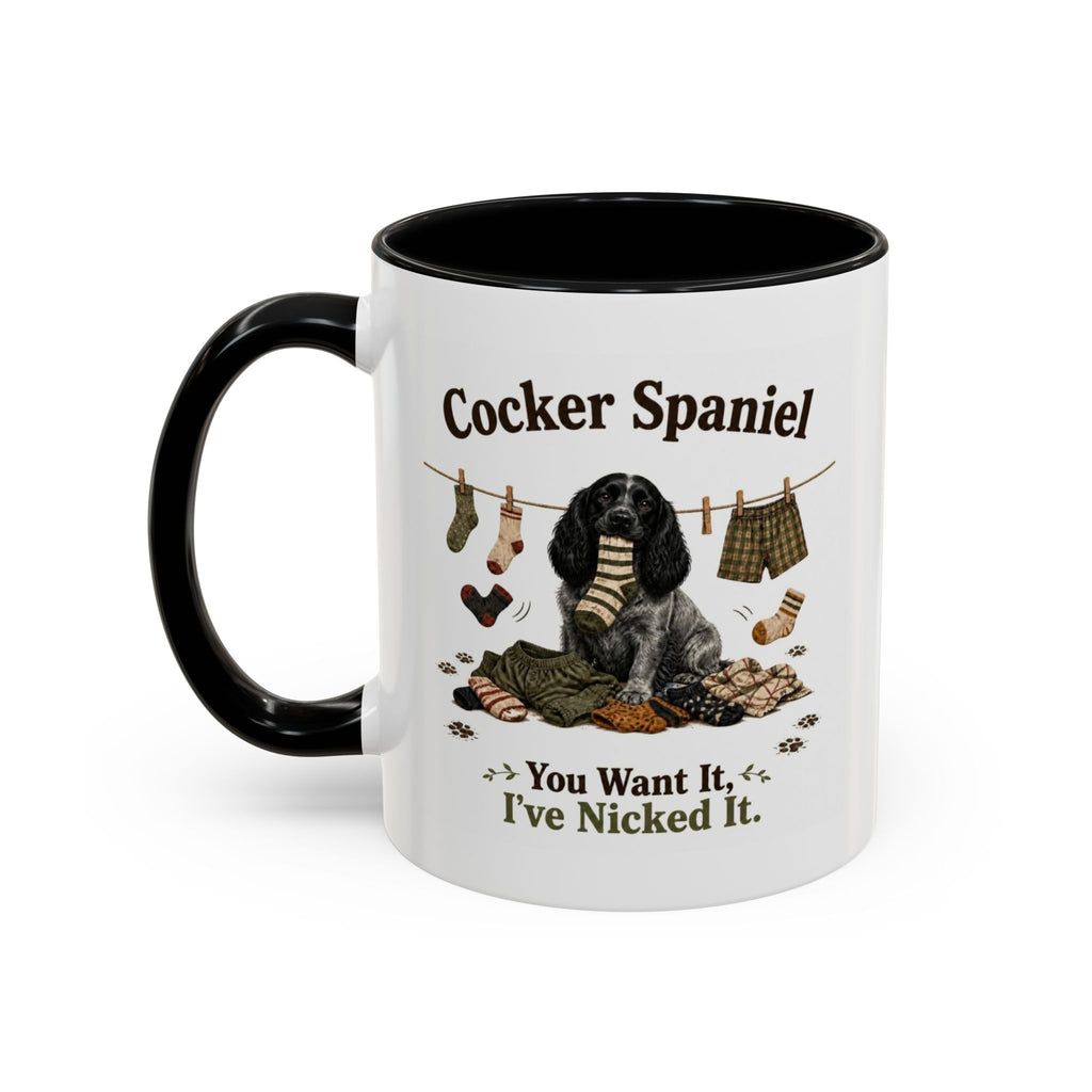 Funny Blue Roan Cocker Spaniel Mug - You Want It, I've Nicked It, Sock Thief Dog, Spaniel Owner Gift, 11oz