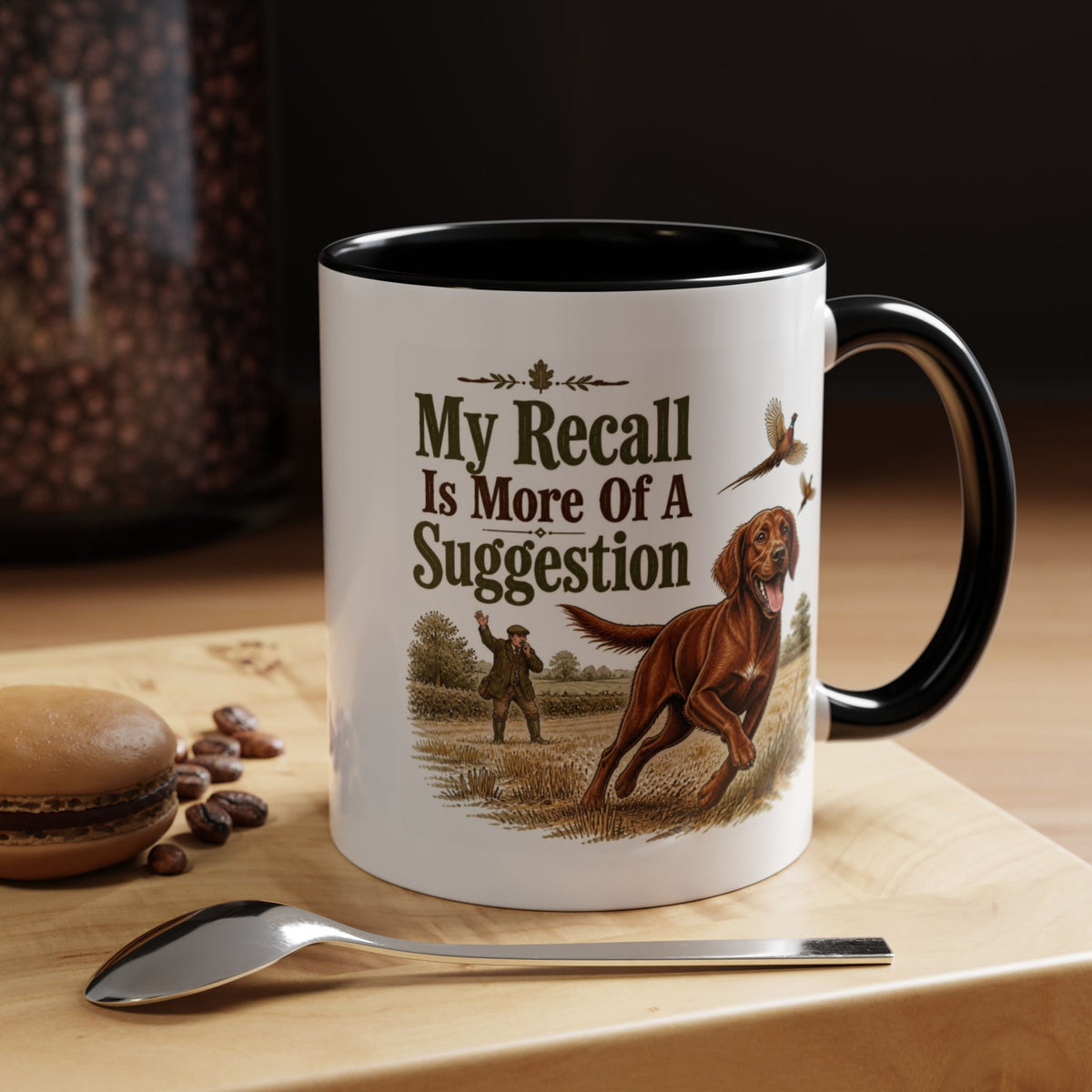 Funny Red Setter Mug - My Recall Is More Of A Suggestion, Working Gun Dog Gift, Pheasant Shooting Mug, 11oz