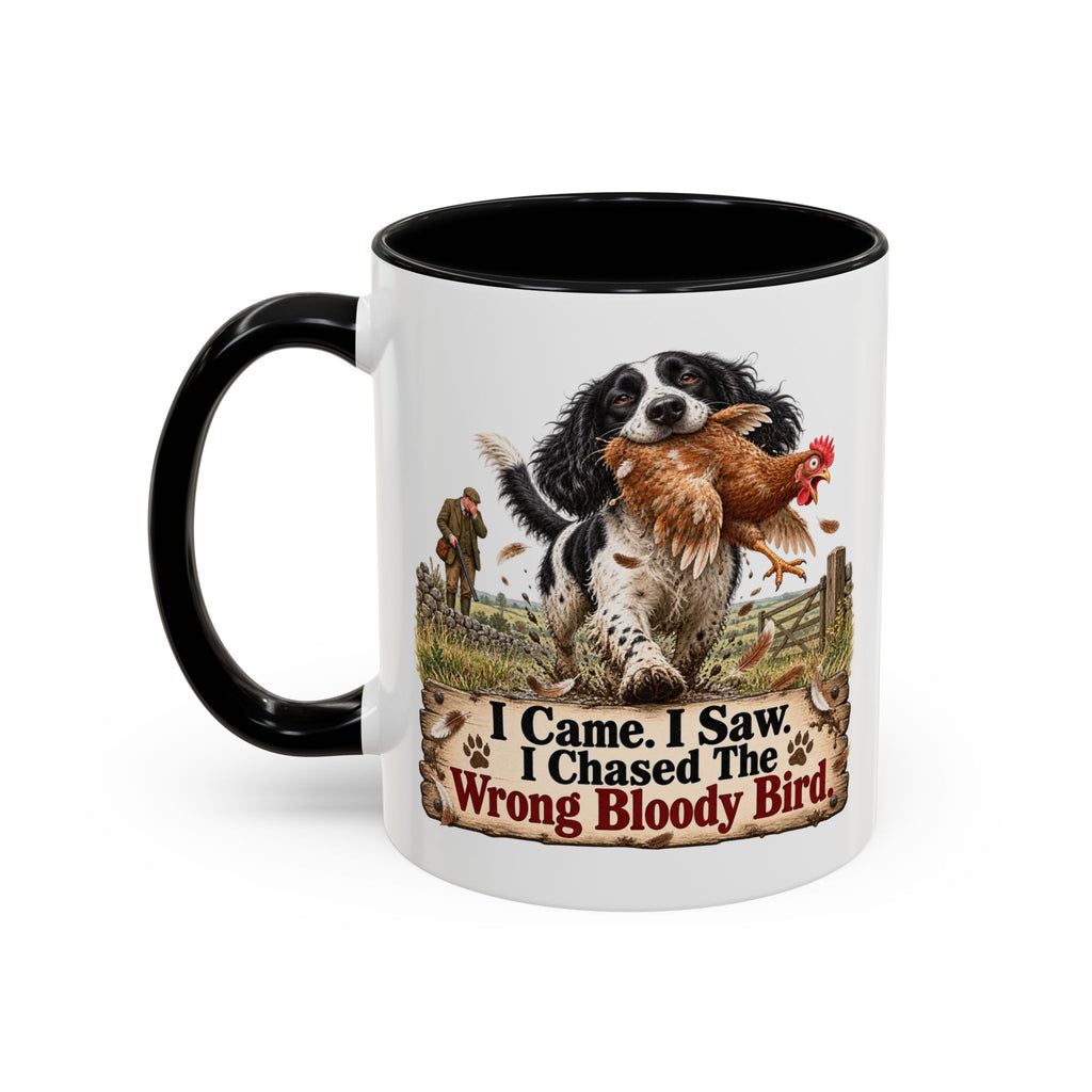 Funny Black and White Springer Spaniel Mug - I Came I Saw I Chased the Wrong Bloody Bird, Gundog Gift, Shooting Dog Mug, 11oz