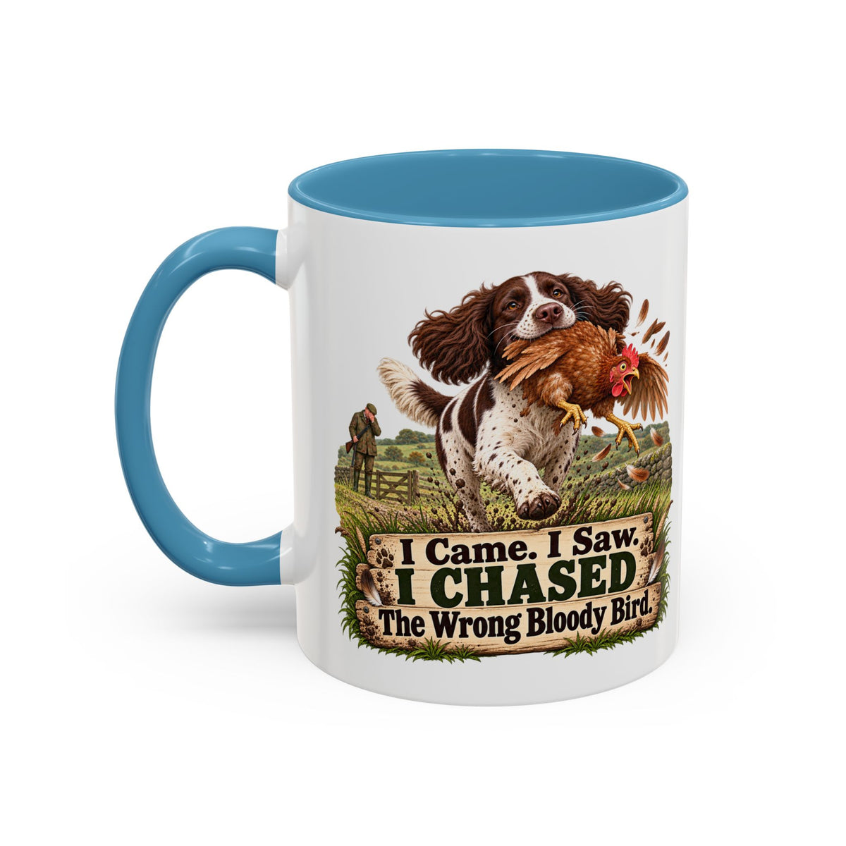 Funny Liver and White Springer Spaniel Mug - I Came I Saw I Chased the Wrong Bloody Bird, Gundog Gift, Shooting Dog Mug, 11oz