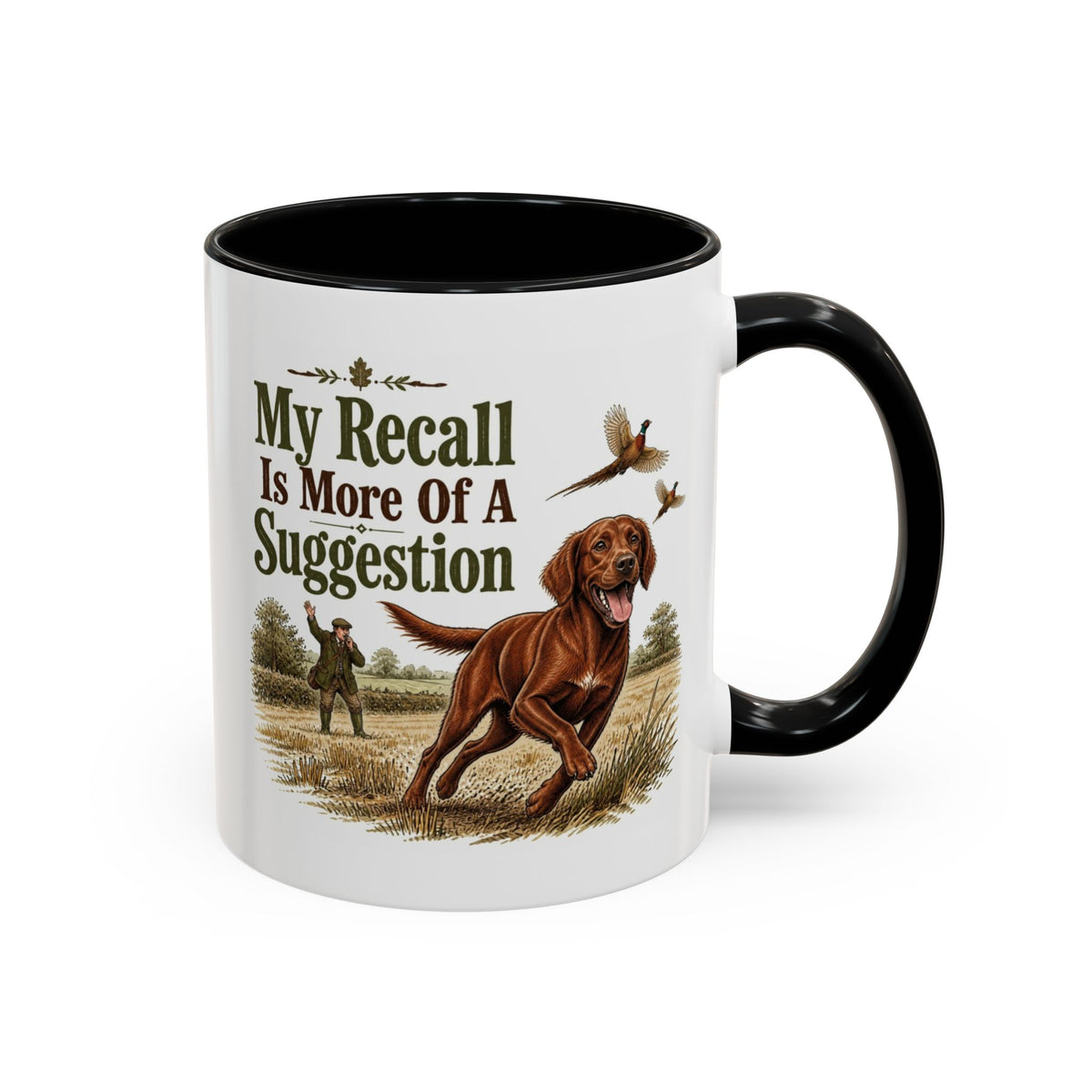 Funny Red Setter Mug - My Recall Is More Of A Suggestion, Working Gun Dog Gift, Pheasant Shooting Mug, 11oz