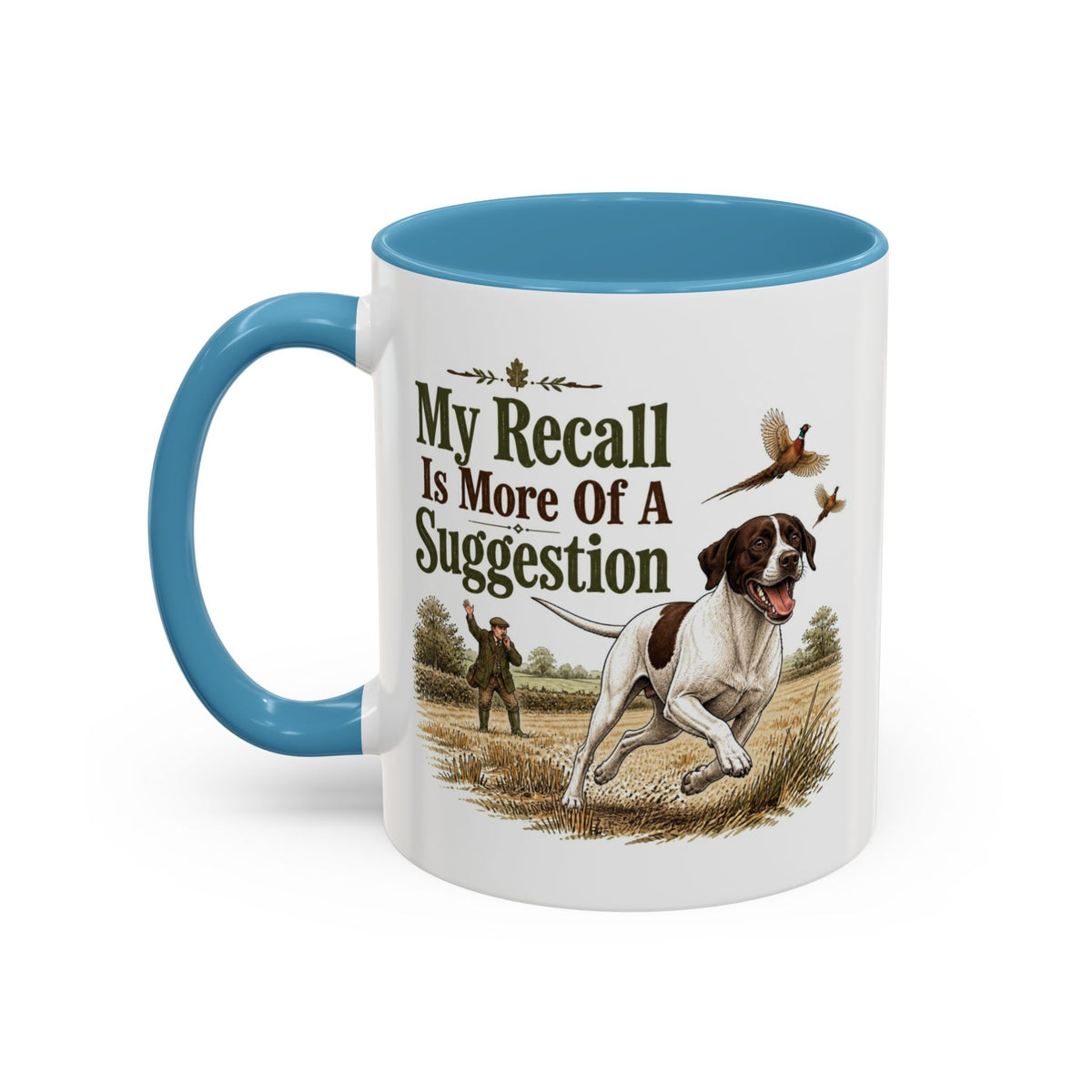 Funny English Pointer Mug - My Recall Is More Of A Suggestion, Working Gun Dog Gift, Pheasant Shooting Mug, 11oz