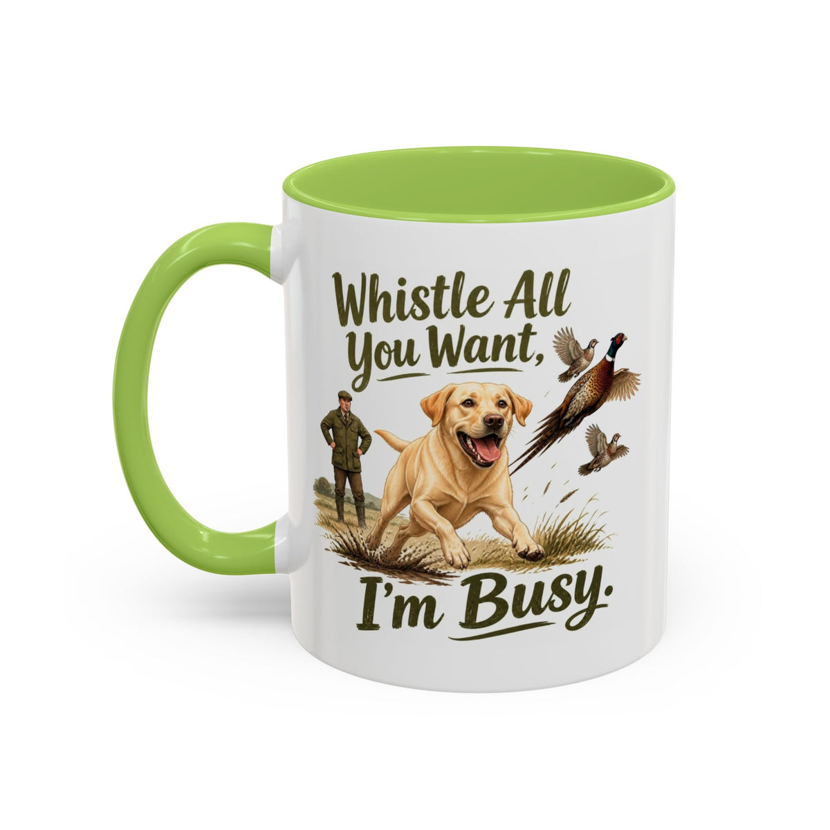 Funny Yellow Labrador Mug - Whistle All You Want I'm Busy, Working Gun Dog Gift, Pheasant Shooting Mug, 11oz