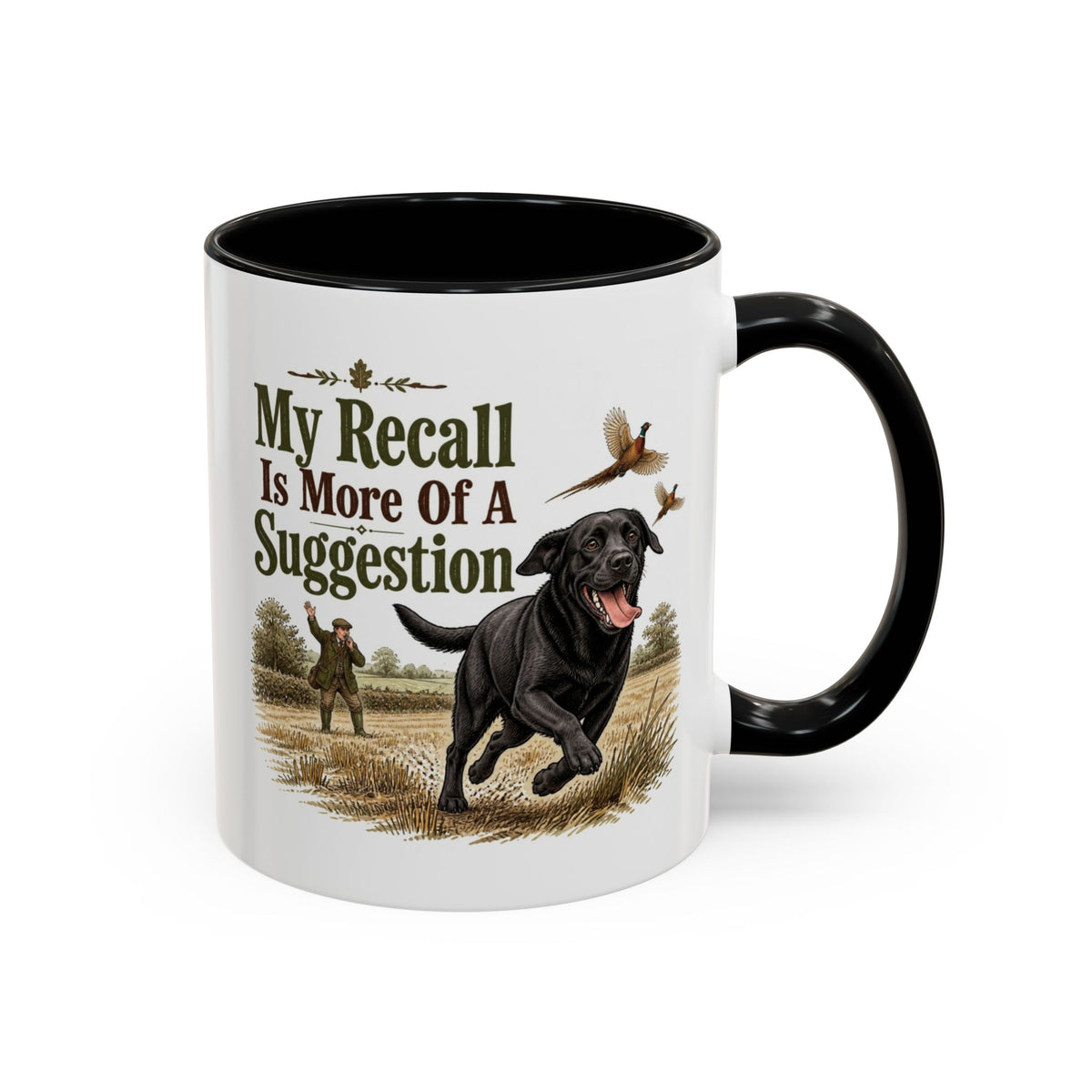 Funny Black Labrador Mug - My Recall Is More Of A Suggestion, Working Gun Dog Gift, Pheasant Shooting Mug, 11oz