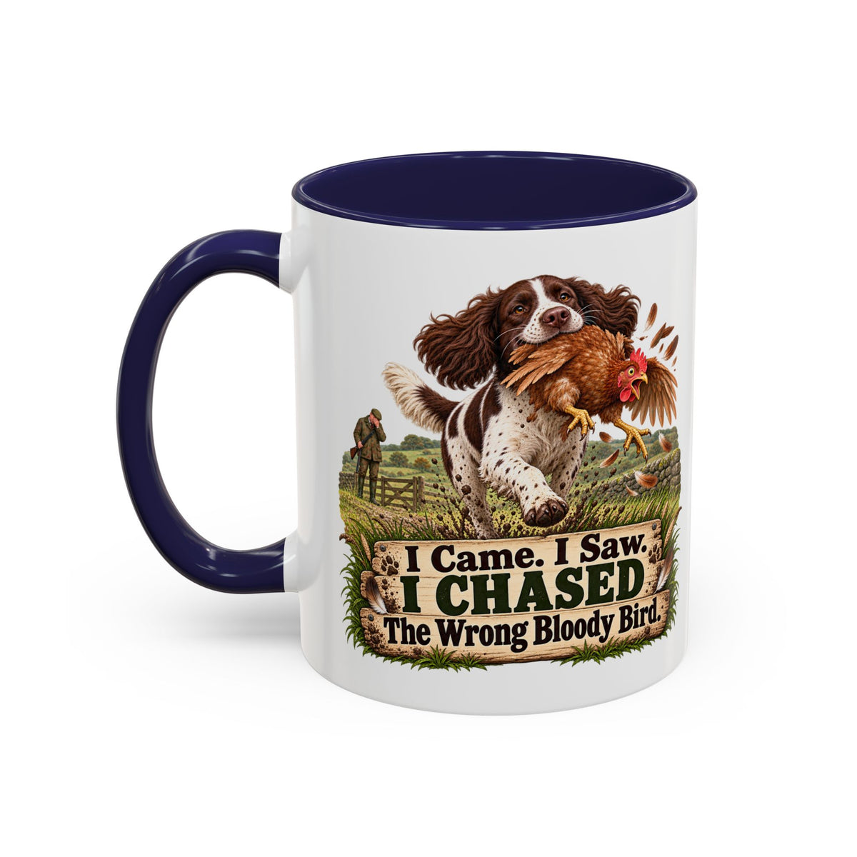 Funny Liver and White Springer Spaniel Mug - I Came I Saw I Chased the Wrong Bloody Bird, Gundog Gift, Shooting Dog Mug, 11oz