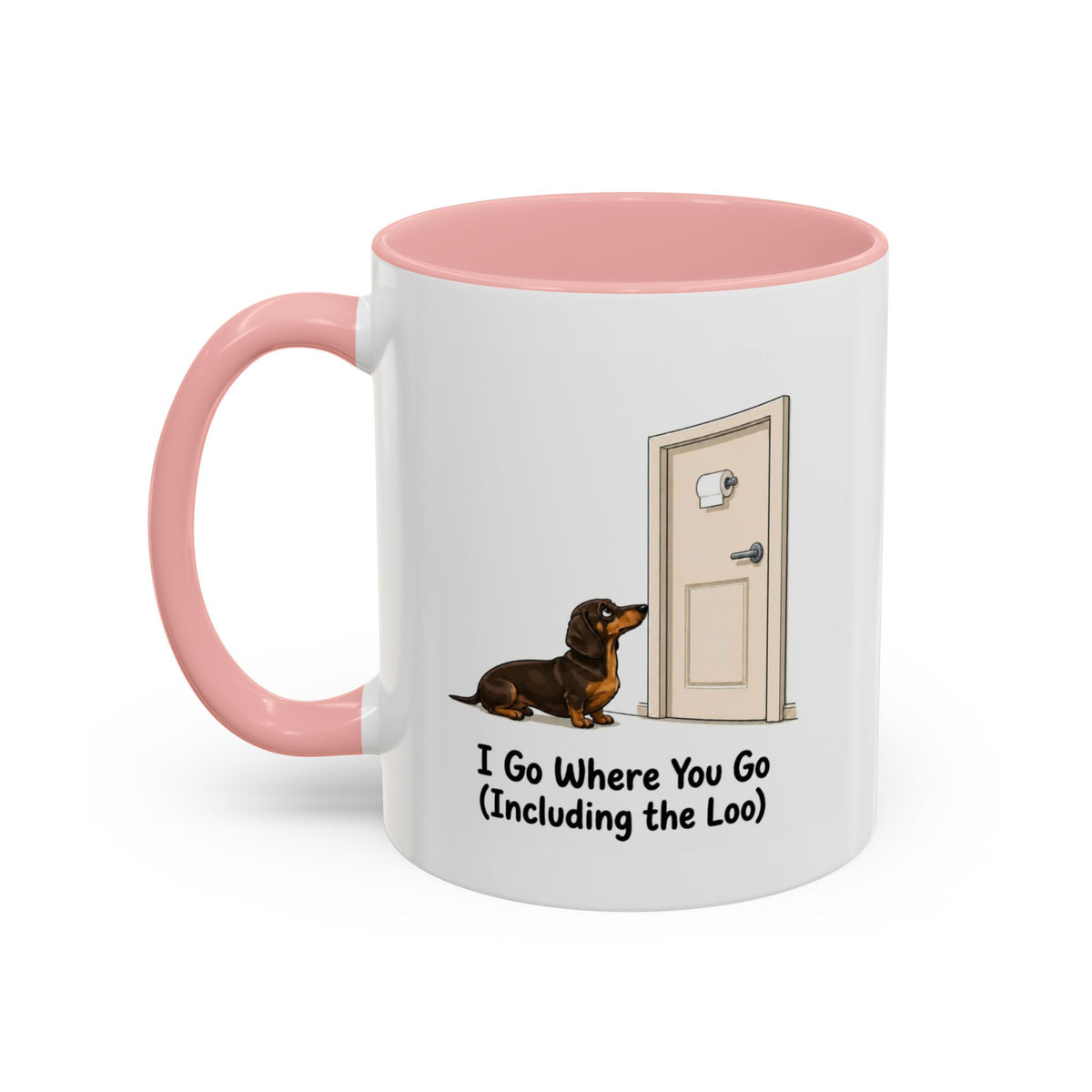 I Go Where You Go Mug - Mini Smooth Dachshund - Chocolate & Tan