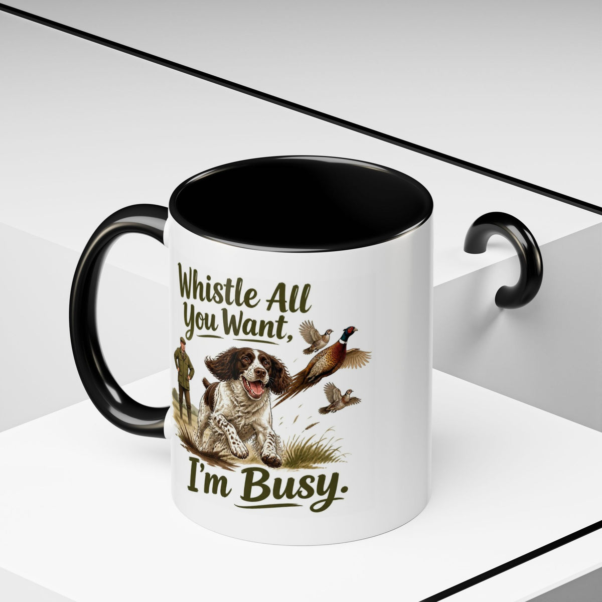 Funny Liver and White Springer Spaniel Mug - Whistle All You Want I'm Busy, Working Gun Dog Gift, Pheasant Shooting Mug, 11oz