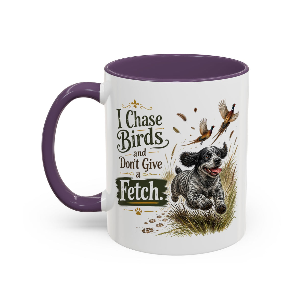 Funny Blue Roan Cocker Spaniel Mug - I Chase Birds and Don't Give a Fetch, Working Gun Dog Gift, Pheasant Shooting Mug, 11oz