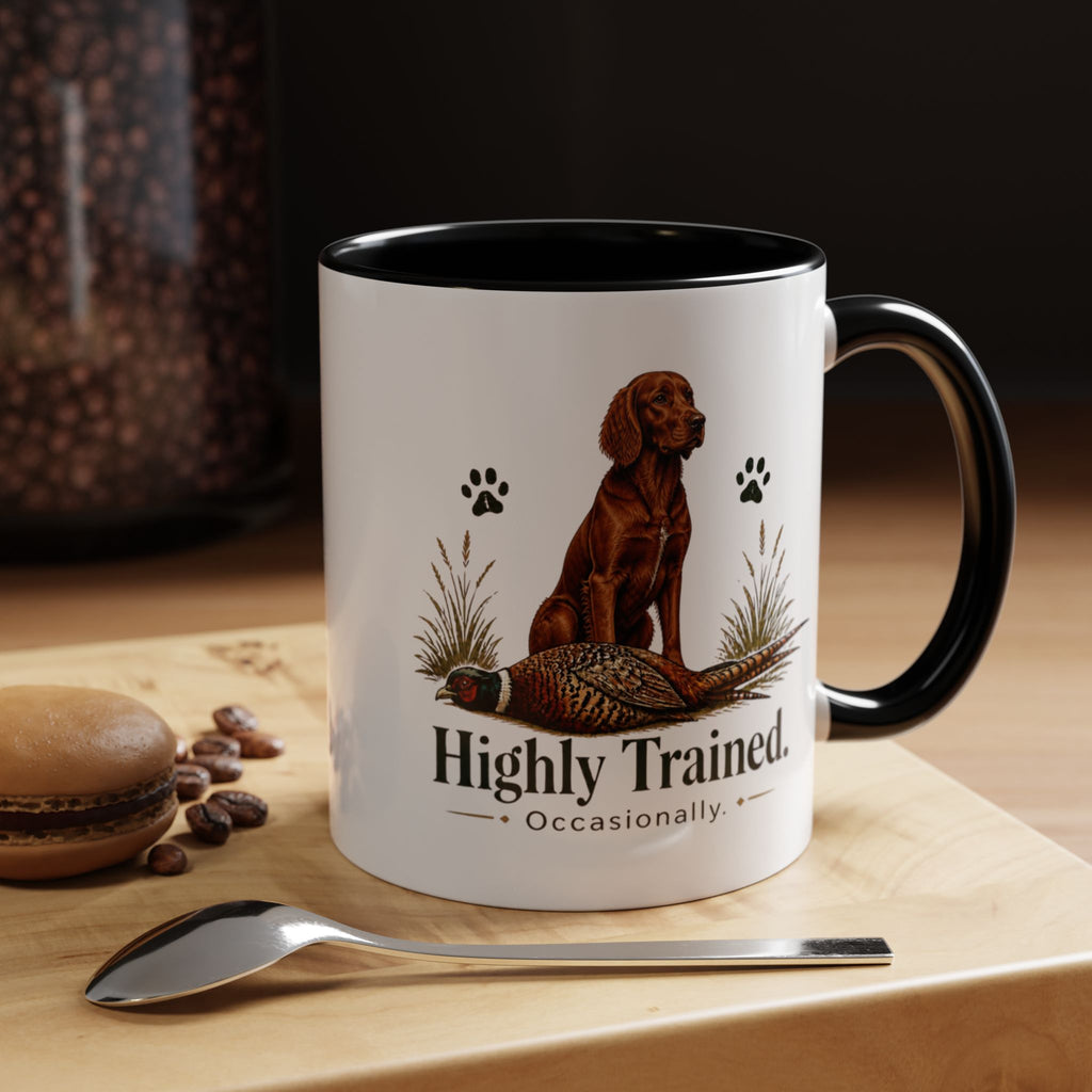 Funny Red Setter Mug - Highly Trained Occasionally, Gundog Owner Gift, Shooting Dog Lover Coffee Mug, 11oz