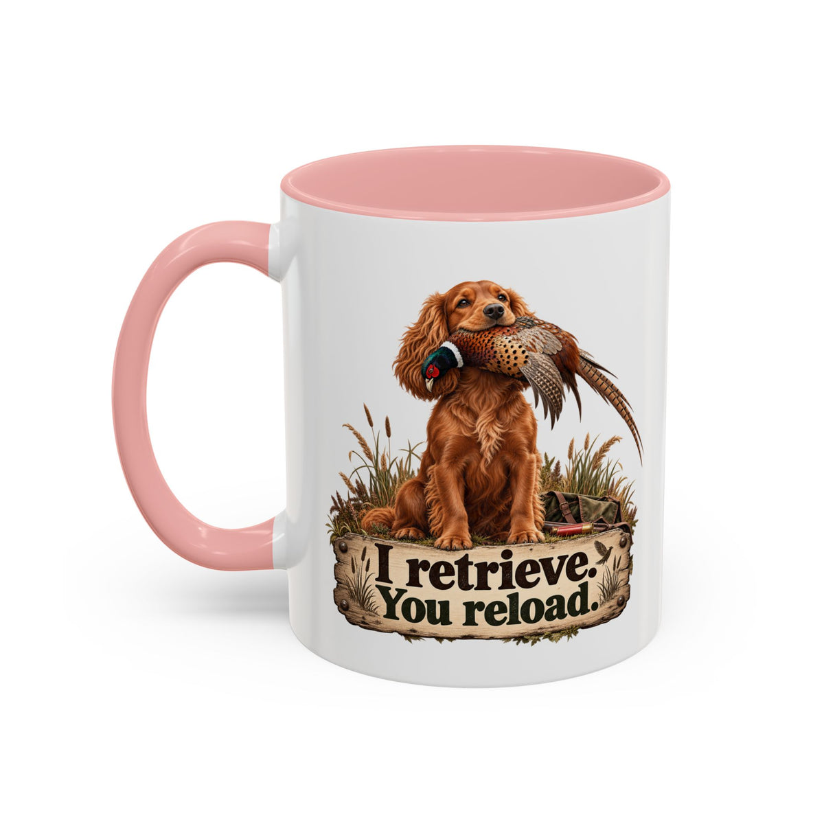 Funny Red Cocker Spaniel Mug - I Retrieve You Reload, Gundog Owner Gift, Shooting Dog Lover Coffee Mug, 11oz