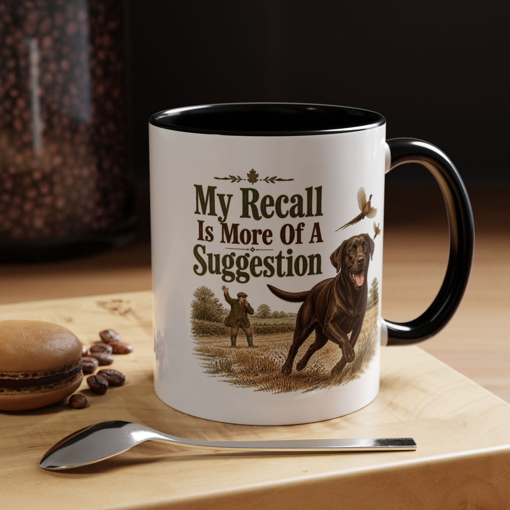 Funny Chocolate Labrador Mug - My Recall Is More Of A Suggestion, Working Gun Dog Gift, Pheasant Shooting Mug, 11oz