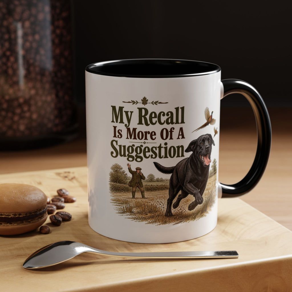 Funny Black Labrador Mug - My Recall Is More Of A Suggestion, Working Gun Dog Gift, Pheasant Shooting Mug, 11oz
