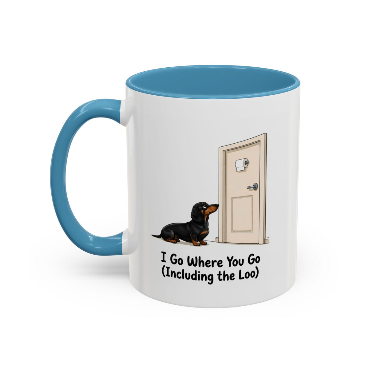 I Go Where You Go Mug - Mini Smooth Dachshund - Black & Tan