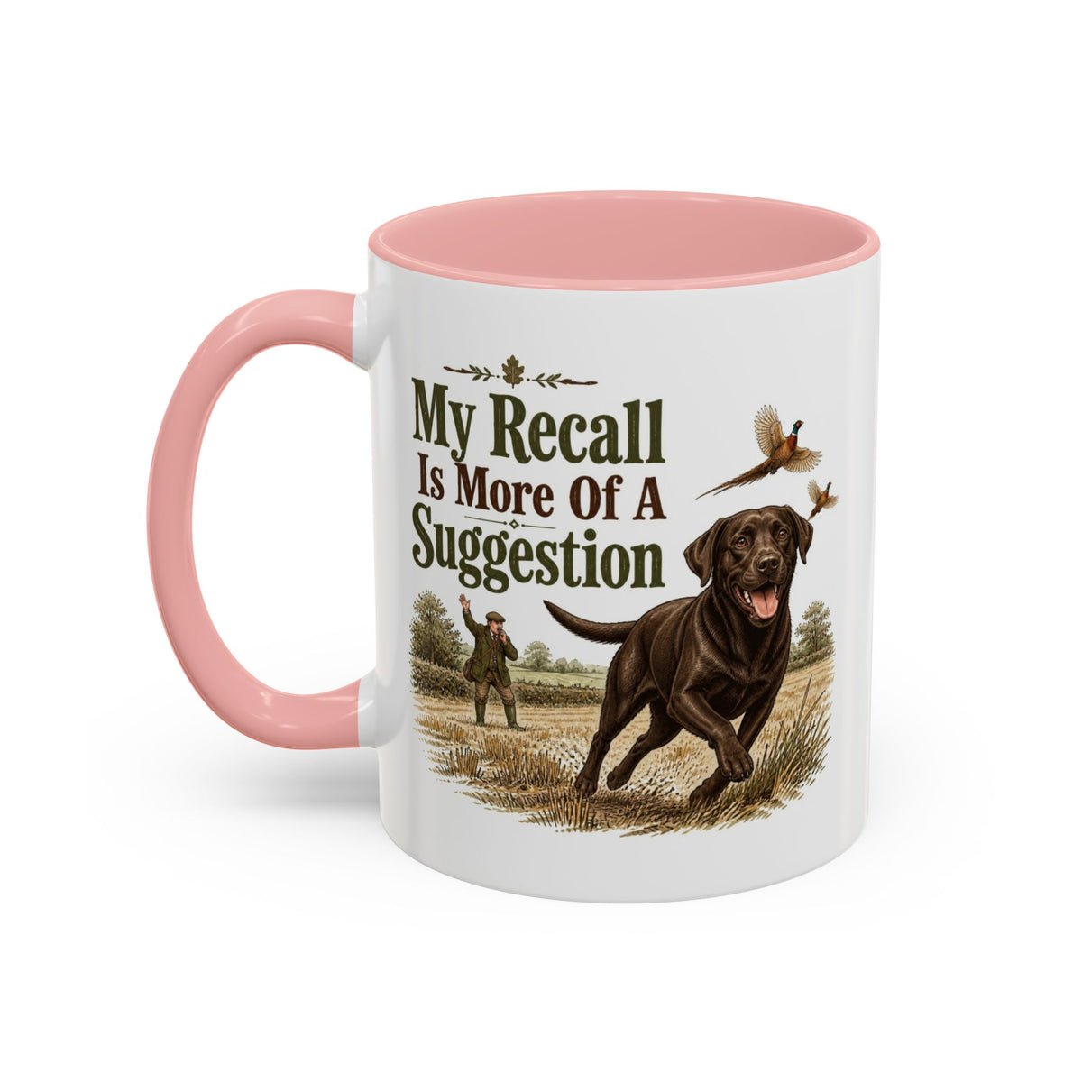 Funny Chocolate Labrador Mug - My Recall Is More Of A Suggestion, Working Gun Dog Gift, Pheasant Shooting Mug, 11oz