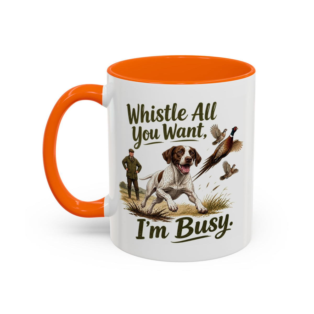 Funny English Pointer Mug - Whistle All You Want I'm Busy, Working Gun Dog Gift, Pheasant Shooting Mug, 11oz