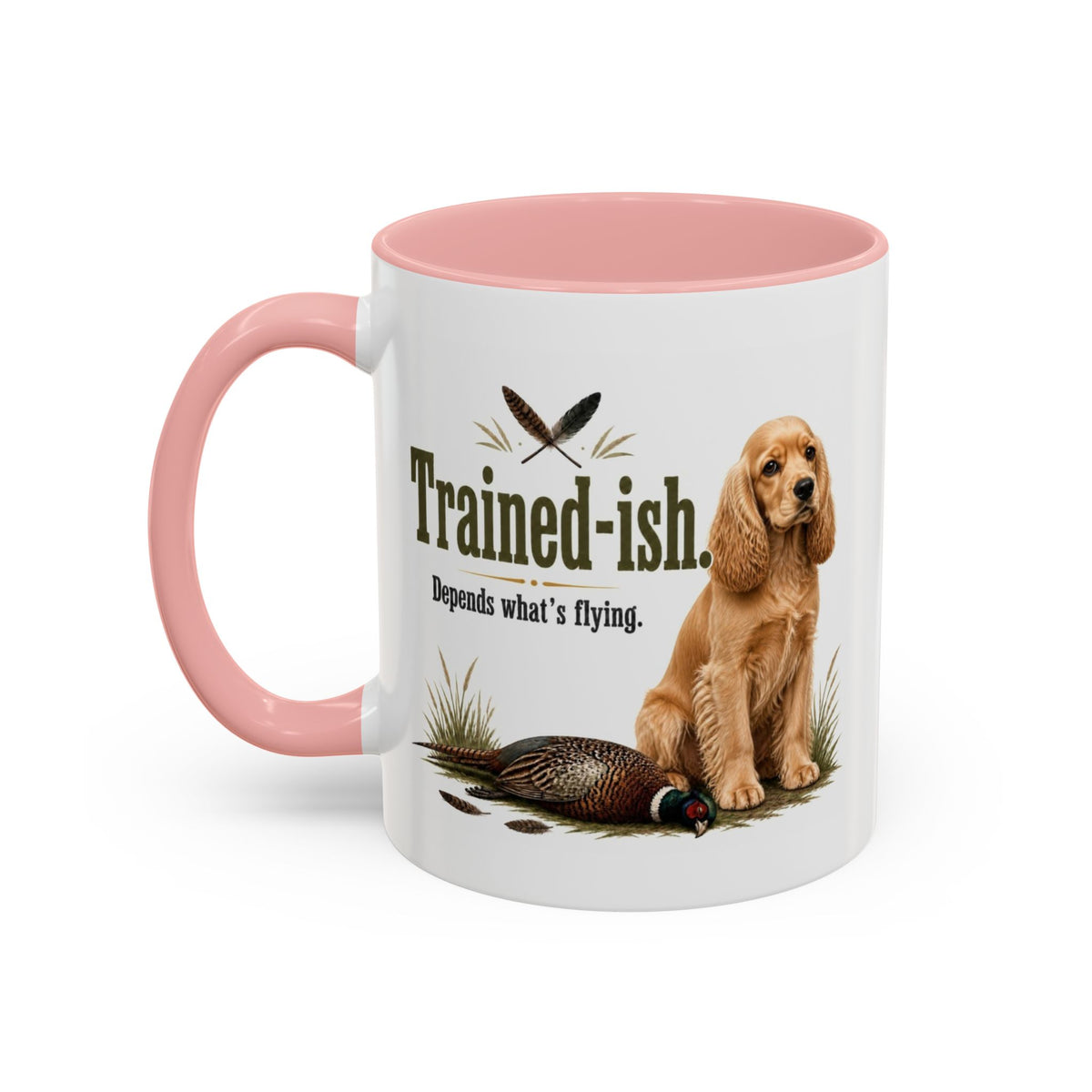 Funny Golden Cocker Spaniel Mug - Trained-ish Depends What's Flying, Working Gun Dog Gift, Pheasant Shooting Mug, 11oz