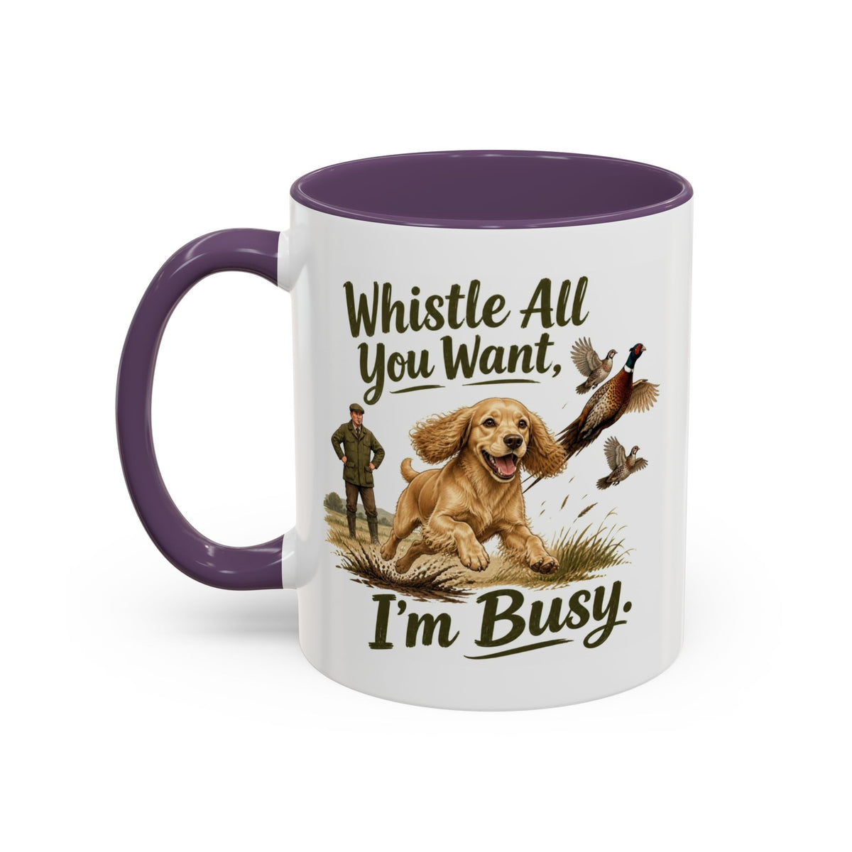 Funny Golden Cocker Spaniel Mug - Whistle All You Want I'm Busy, Working Gun Dog Gift, Pheasant Shooting Mug, 11oz