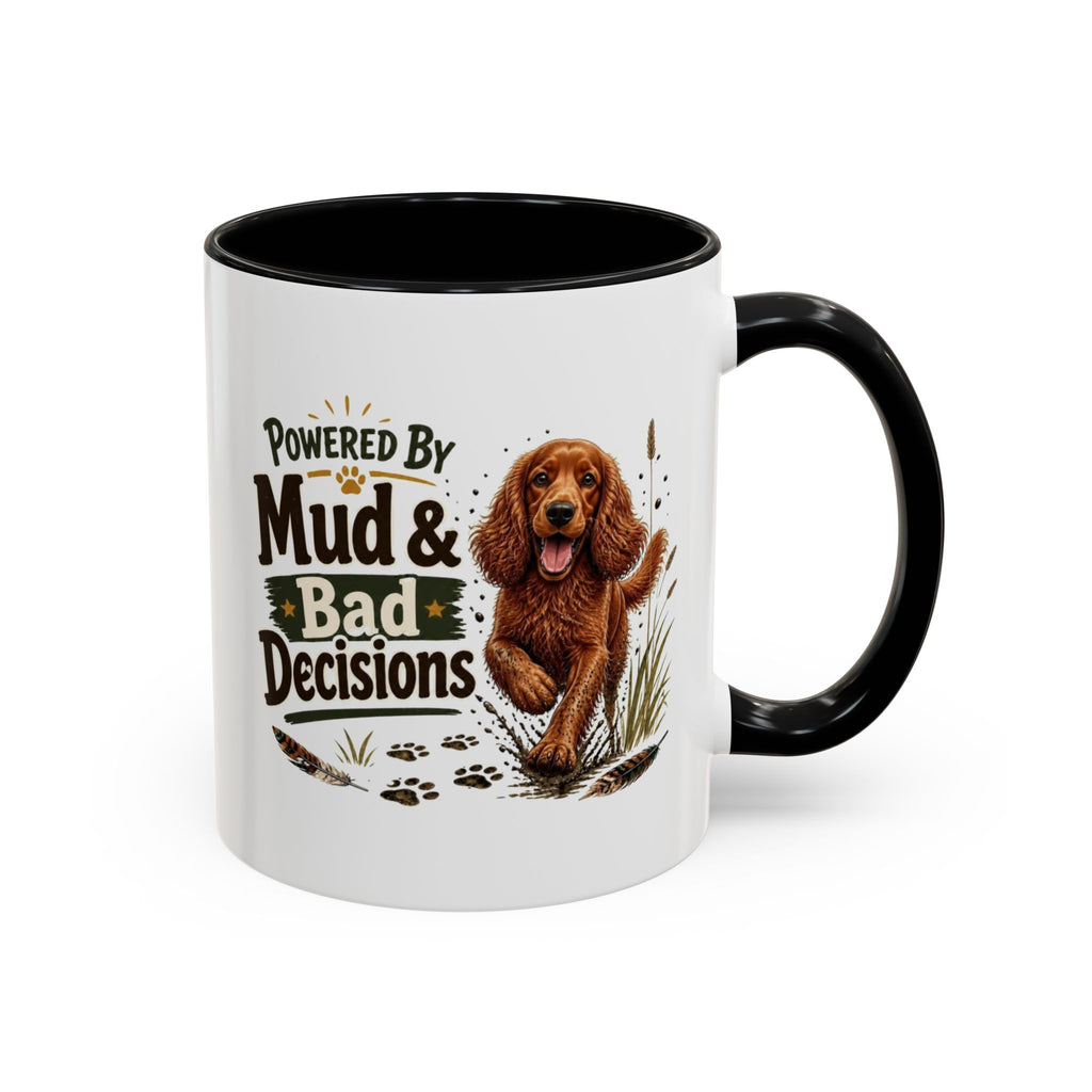 Funny Red Cocker Spaniel Mug - Powered By Mud & Bad Decisions, Muddy Dog Owner Gift, Gundog Lover Coffee Mug, 11oz