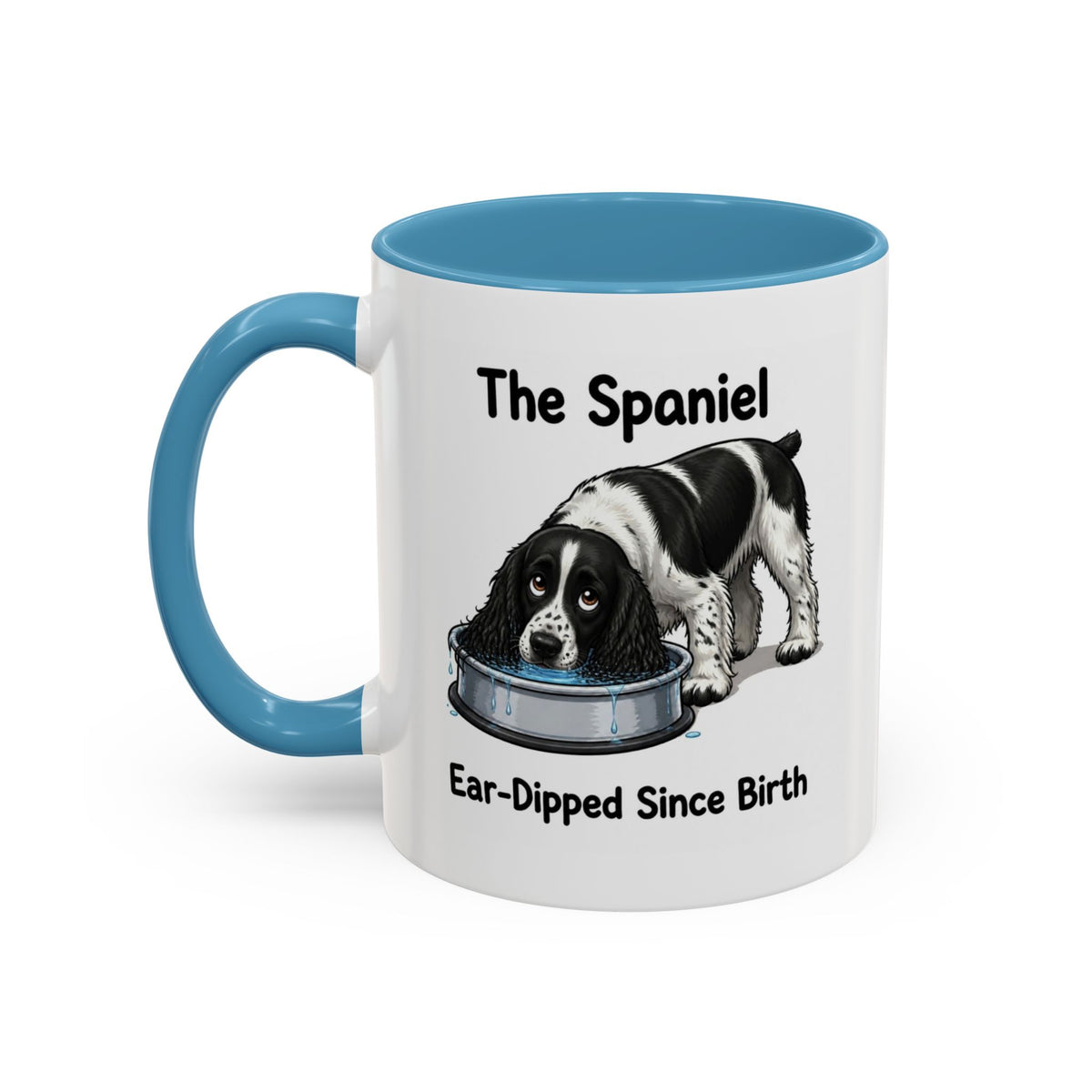 Funny Black & White Springer Spaniel Mug - The Spaniel, Ear-Dipped Since Birth, Spaniel Owner Gift, Dog Lover Coffee Mug, 11oz