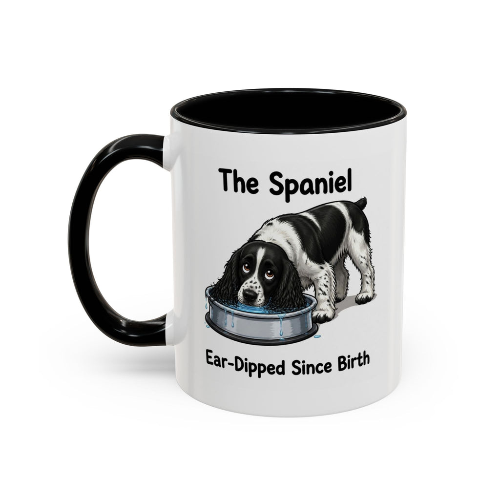 Funny Black & White Springer Spaniel Mug - The Spaniel, Ear-Dipped Since Birth, Spaniel Owner Gift, Dog Lover Coffee Mug, 11oz