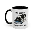 Funny Black & White Springer Spaniel Mug - The Spaniel, Ear-Dipped Since Birth, Spaniel Owner Gift, Dog Lover Coffee Mug, 11oz