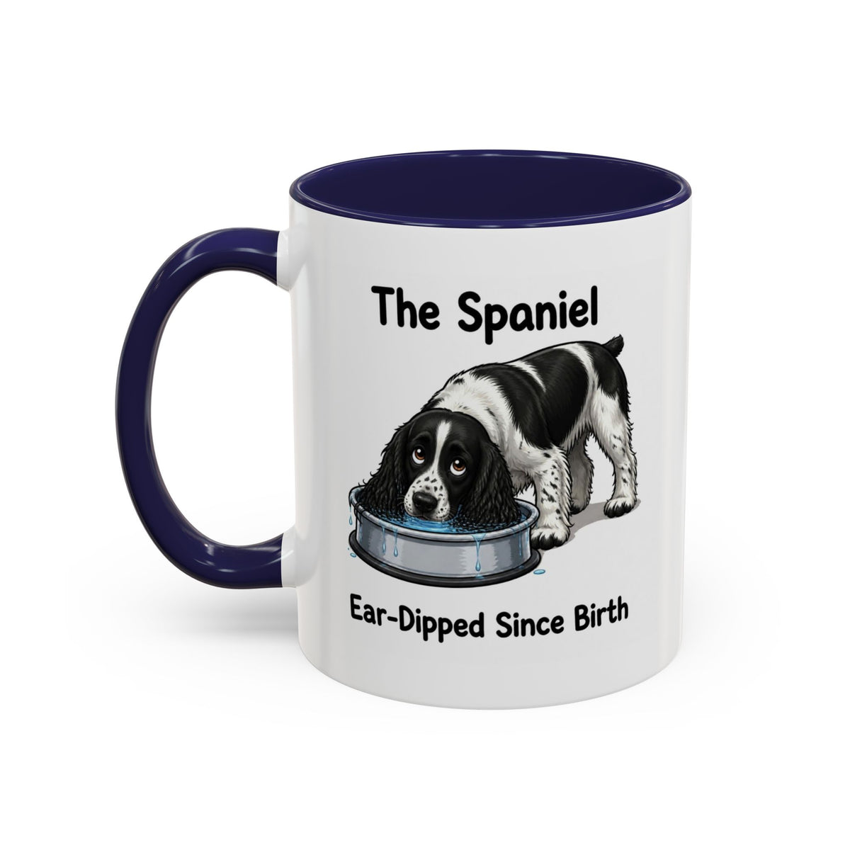 Funny Black & White Springer Spaniel Mug - The Spaniel, Ear-Dipped Since Birth, Spaniel Owner Gift, Dog Lover Coffee Mug, 11oz