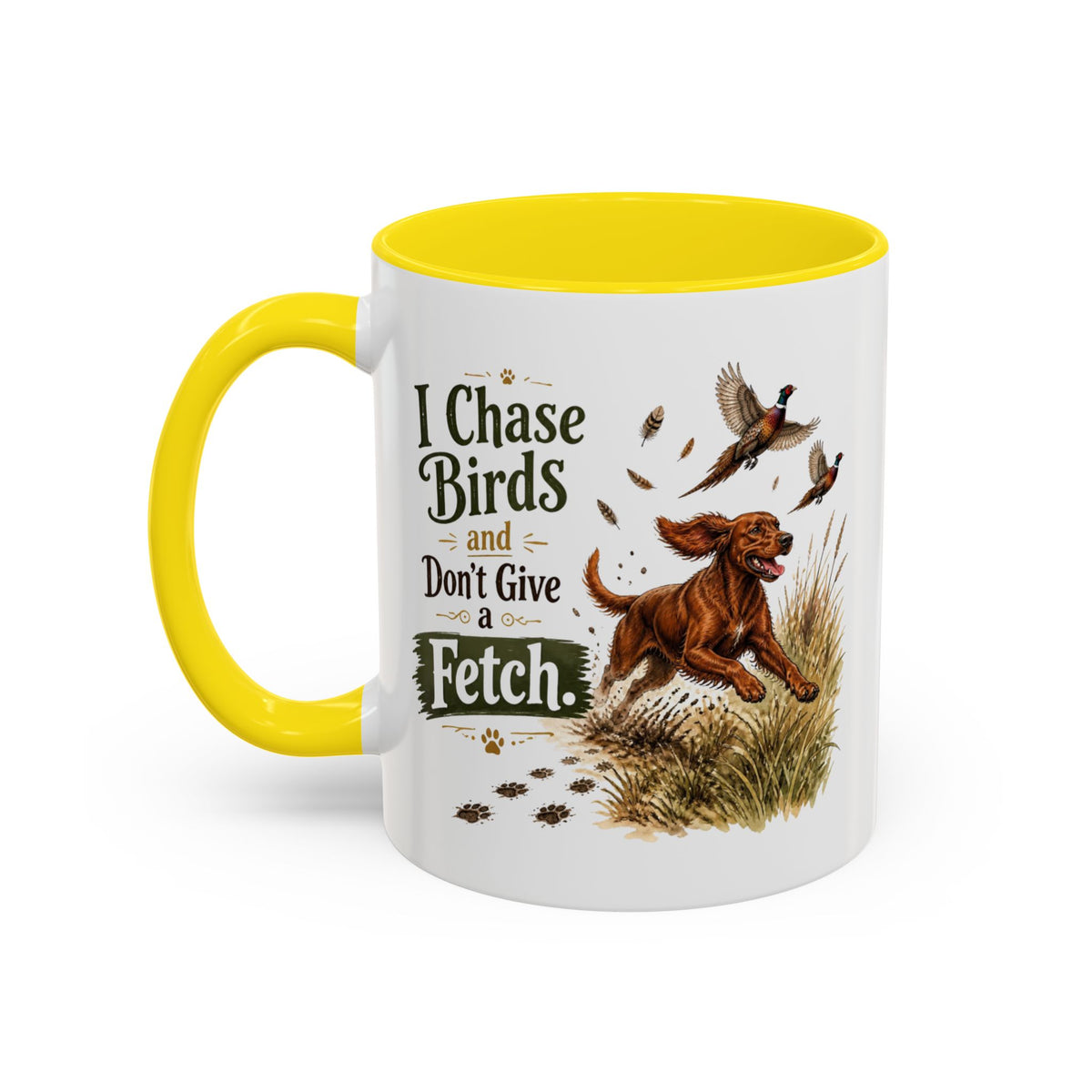 Funny Red Setter Mug - I Chase Birds and Don't Give a Fetch, Working Gun Dog Gift, Pheasant Shooting Mug, 11oz