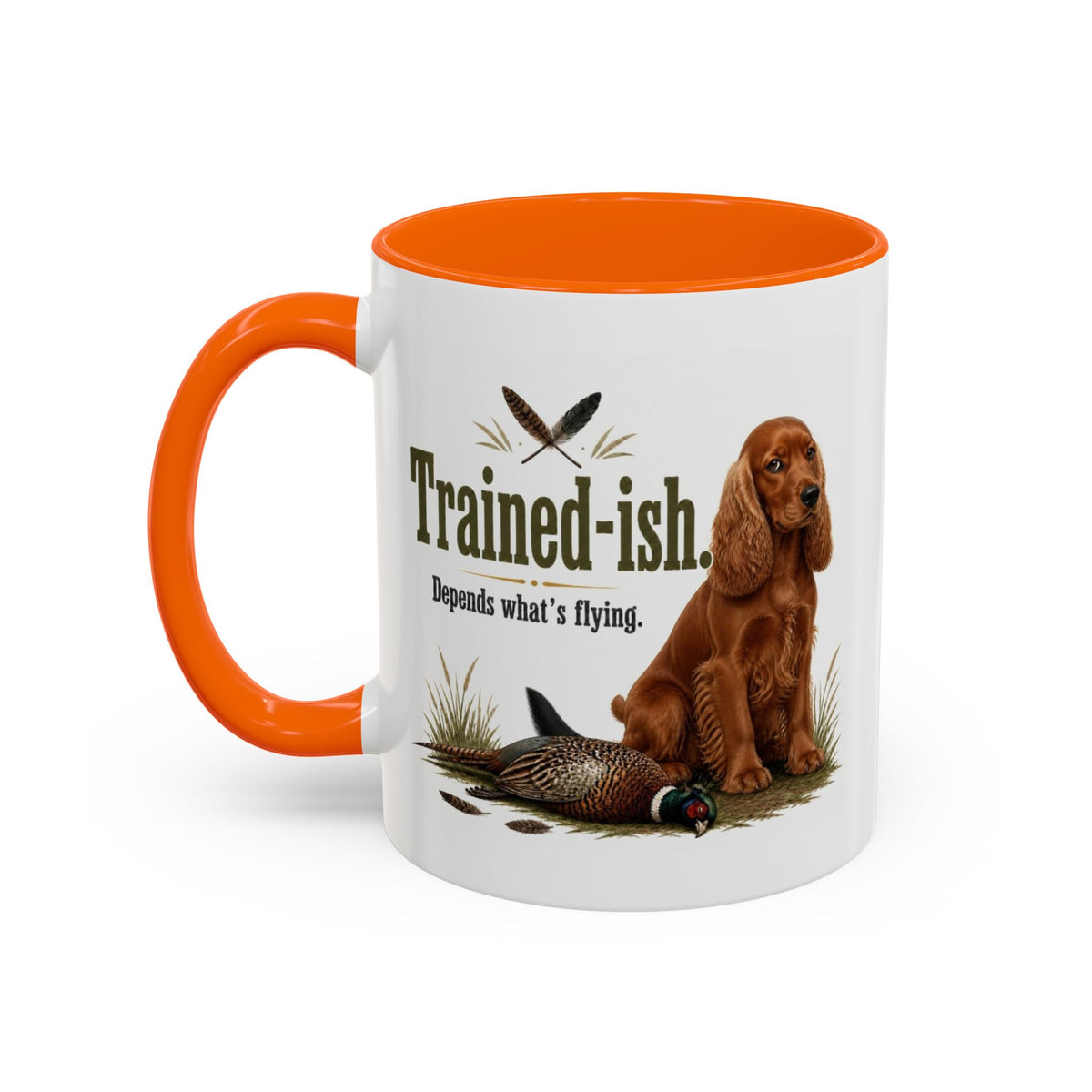 Funny Red Cocker Spaniel Mug - Trained-ish Depends What's Flying, Working Gun Dog Gift, Pheasant Shooting Mug, 11oz