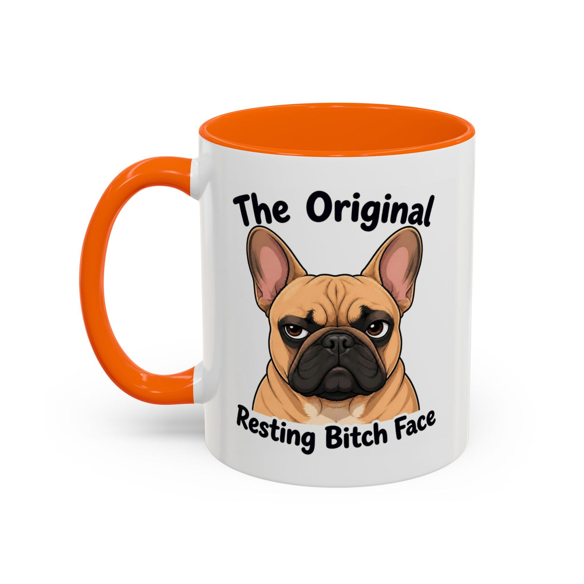 Resting Bitch Face Mug - French Bulldog - Fawn