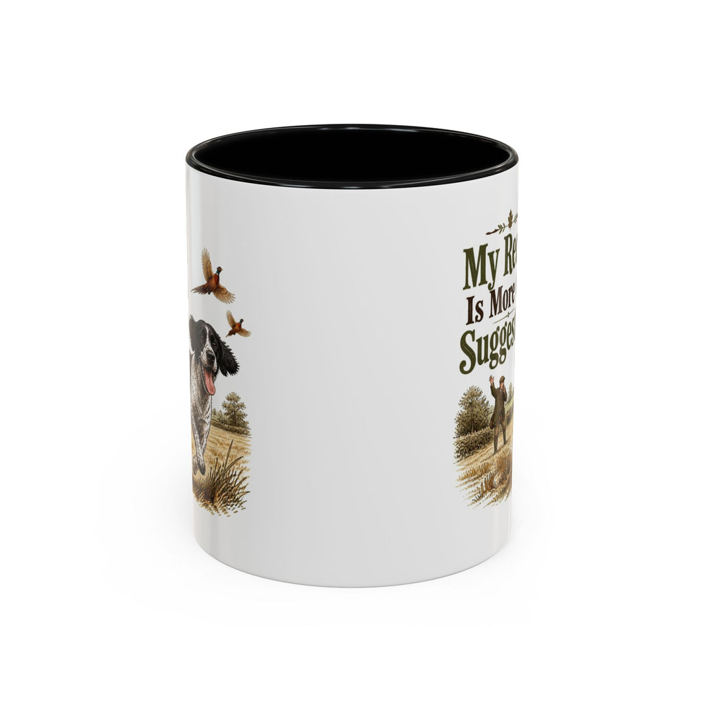 Funny Black and White Springer Spaniel Mug - My Recall Is More Of A Suggestion, Working Gun Dog Gift, Pheasant Shooting Mug, 11oz