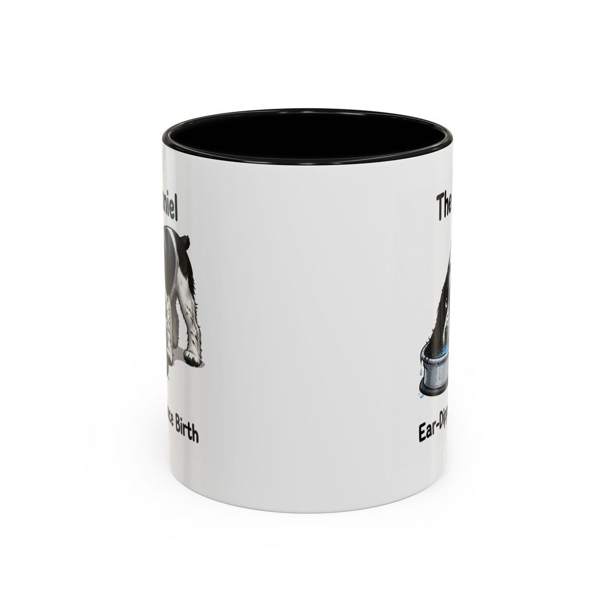 Funny Black & White Springer Spaniel Mug - The Spaniel, Ear-Dipped Since Birth, Spaniel Owner Gift, Dog Lover Coffee Mug, 11oz